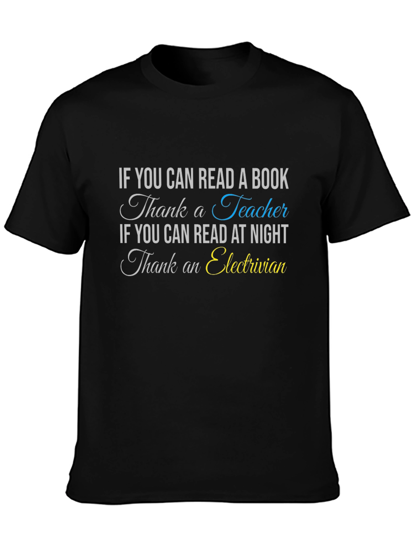 Read a Book Teacher Electrician Graphic T-Shirt