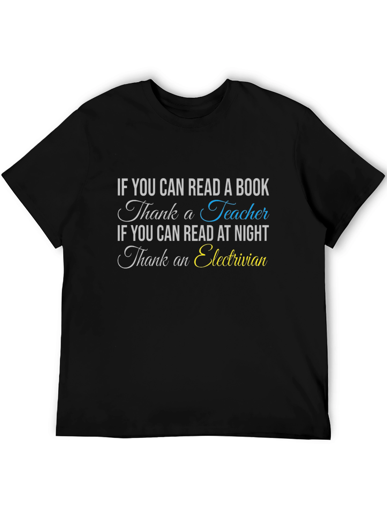 Read a Book Teacher Electrician Graphic T-Shirt