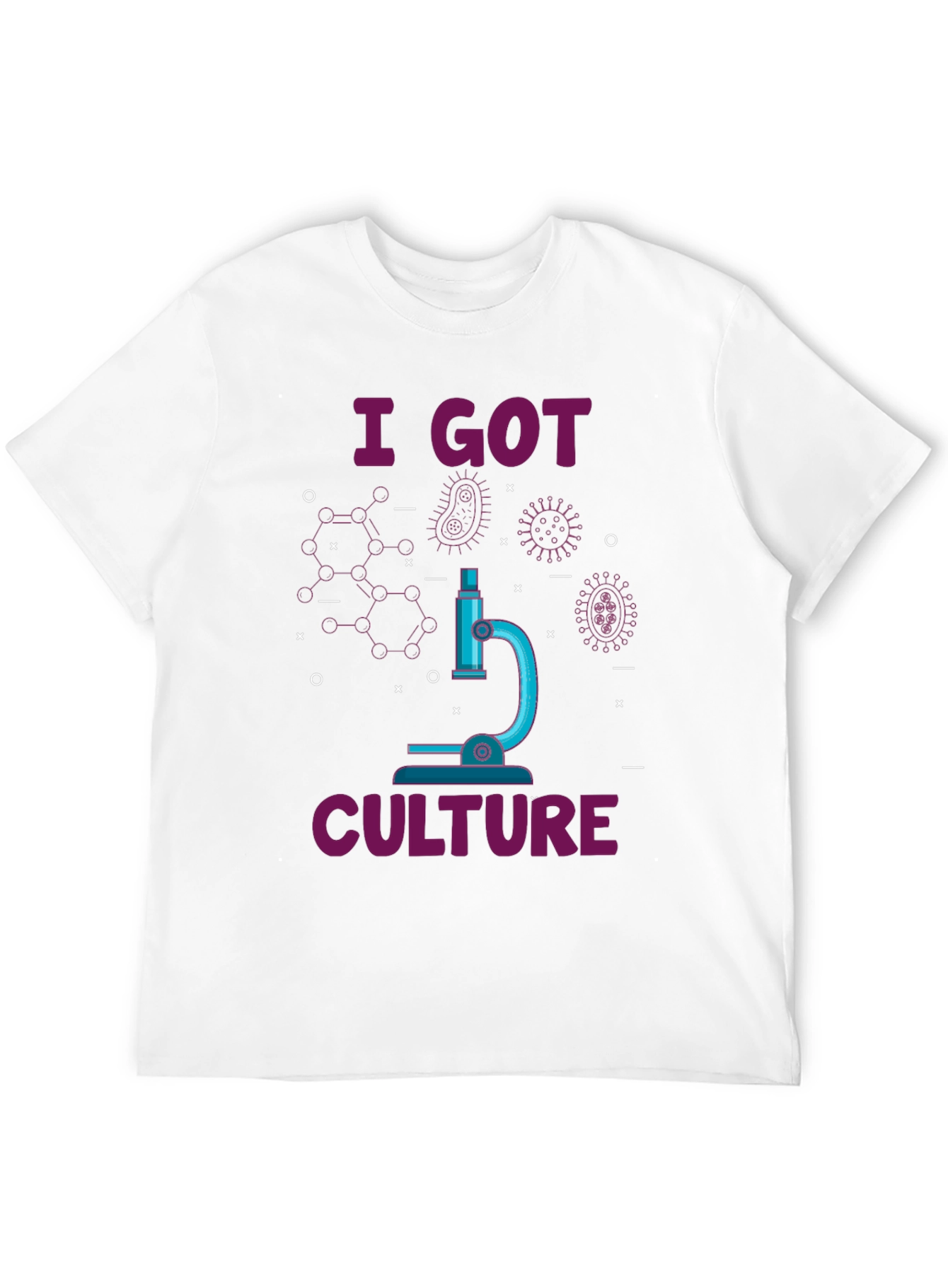 I Got Culture T-Shirt - Biology Humor Tee