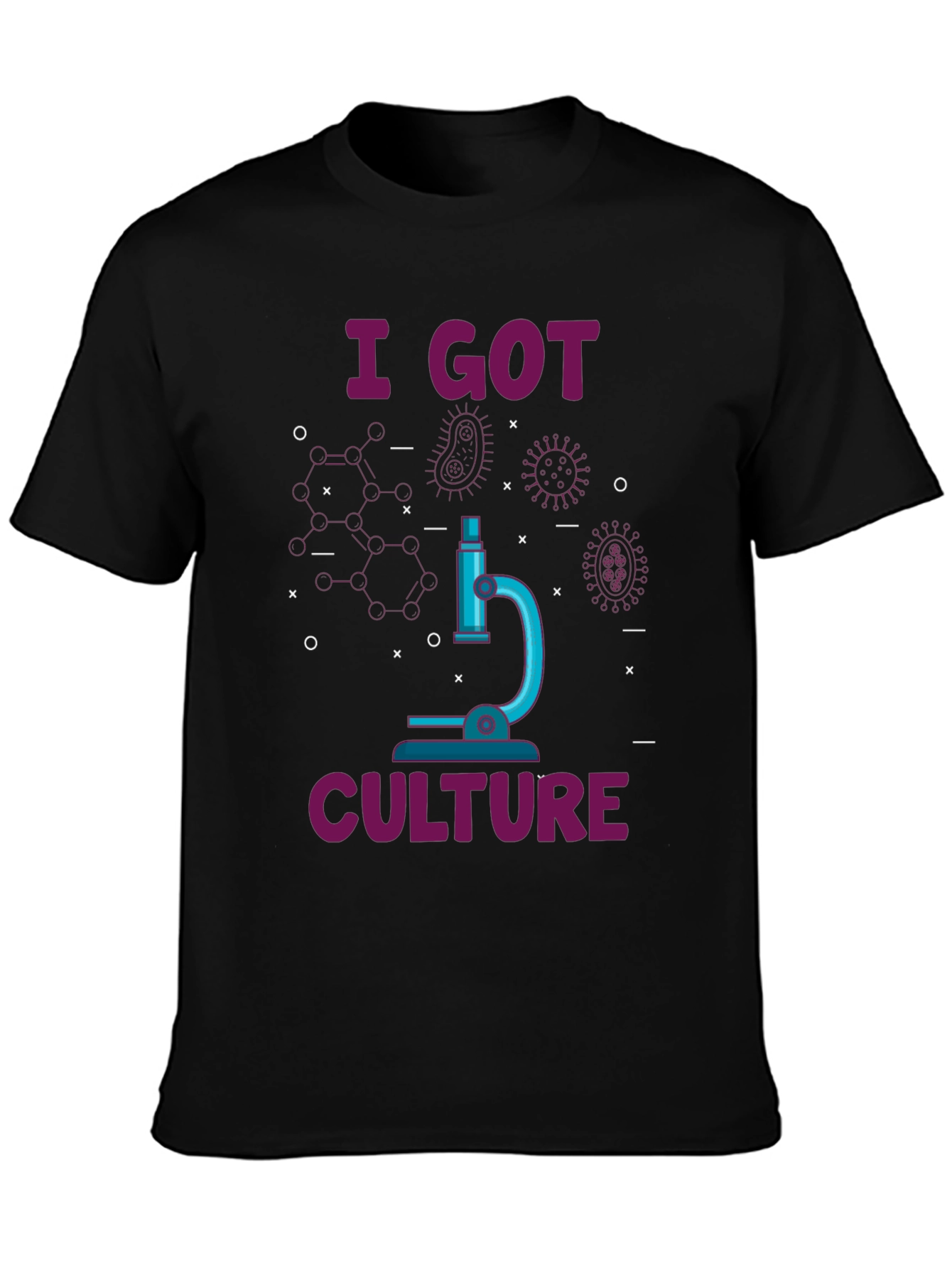 I Got Culture T-Shirt - Biology Humor Tee