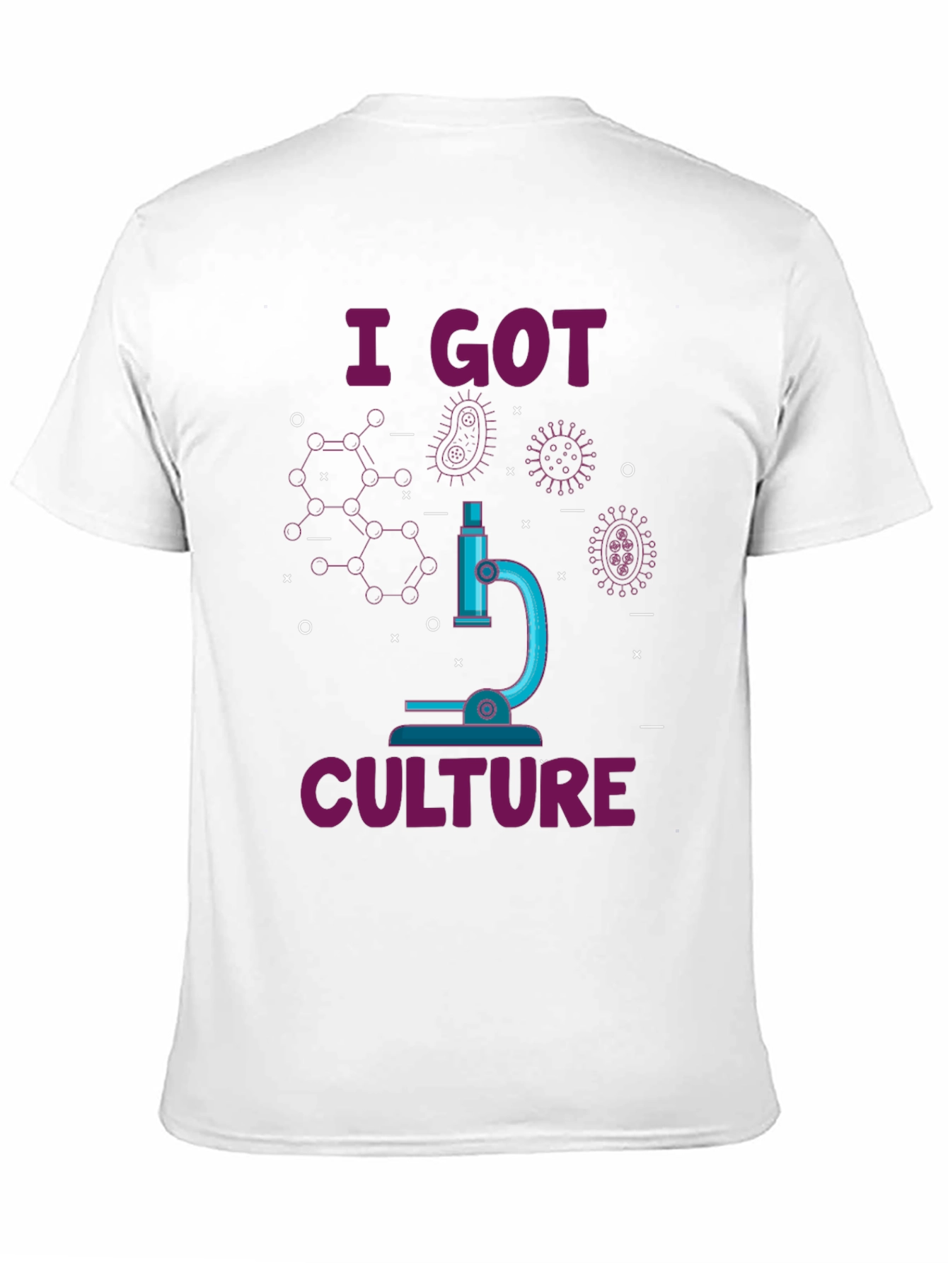 I Got Culture T-Shirt - Biology Humor Tee