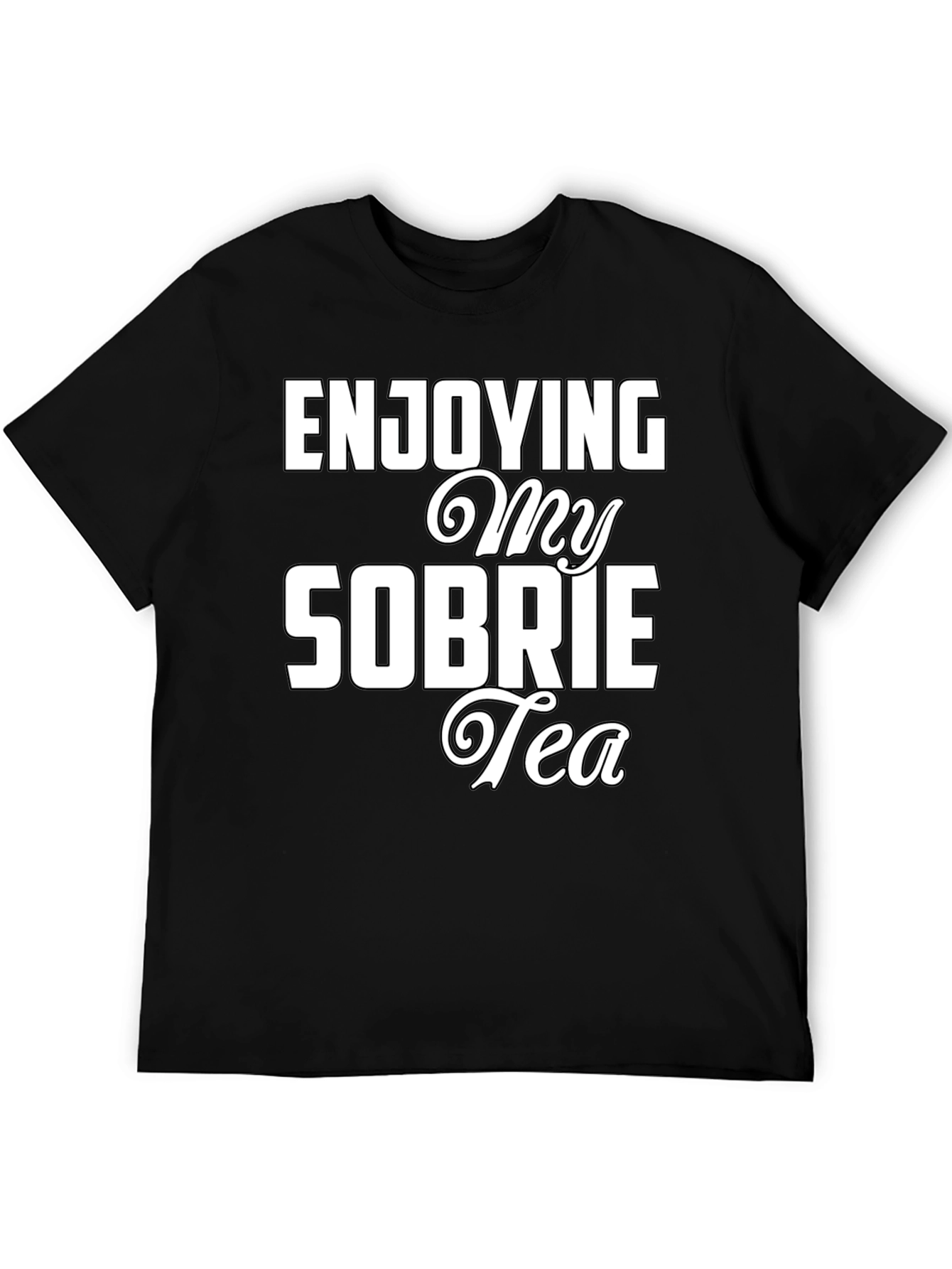 Enjoying My Sobrietea T-Shirt