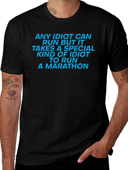 Funny Marathon Runner T-Shirt: Special Kind of Idiot