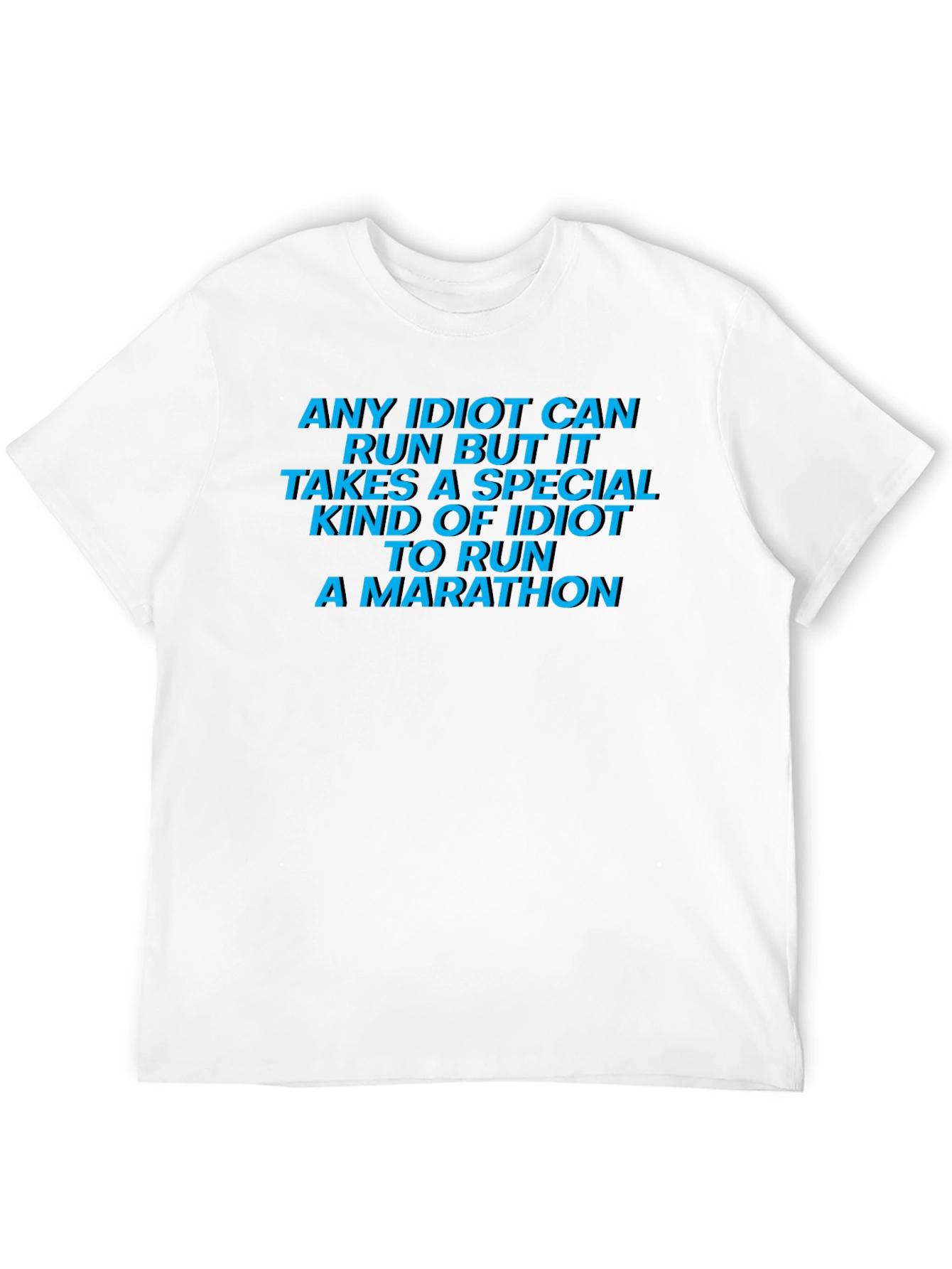 Funny Marathon Runner T-Shirt: Special Kind of Idiot