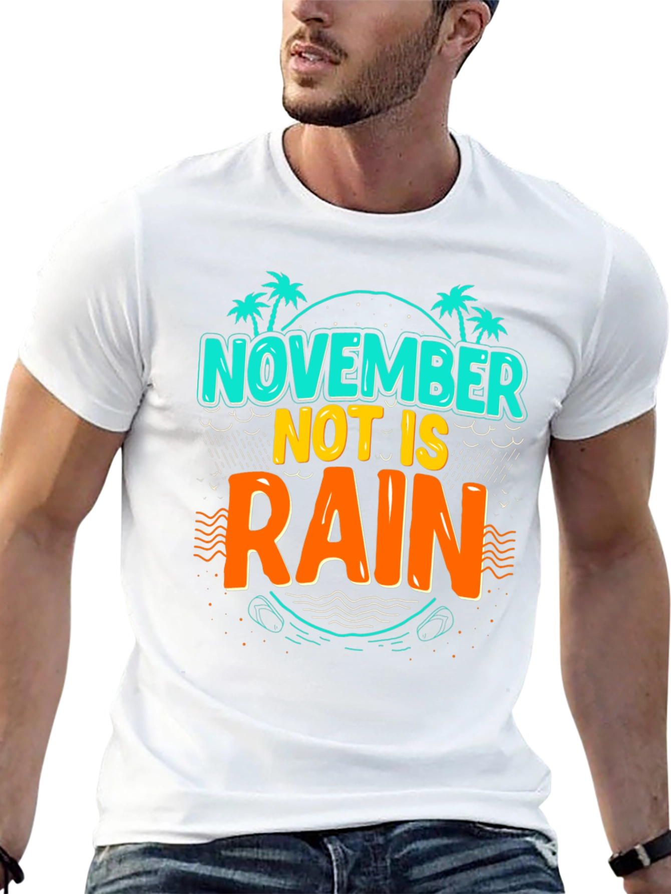 November Not is Rain T-Shirt