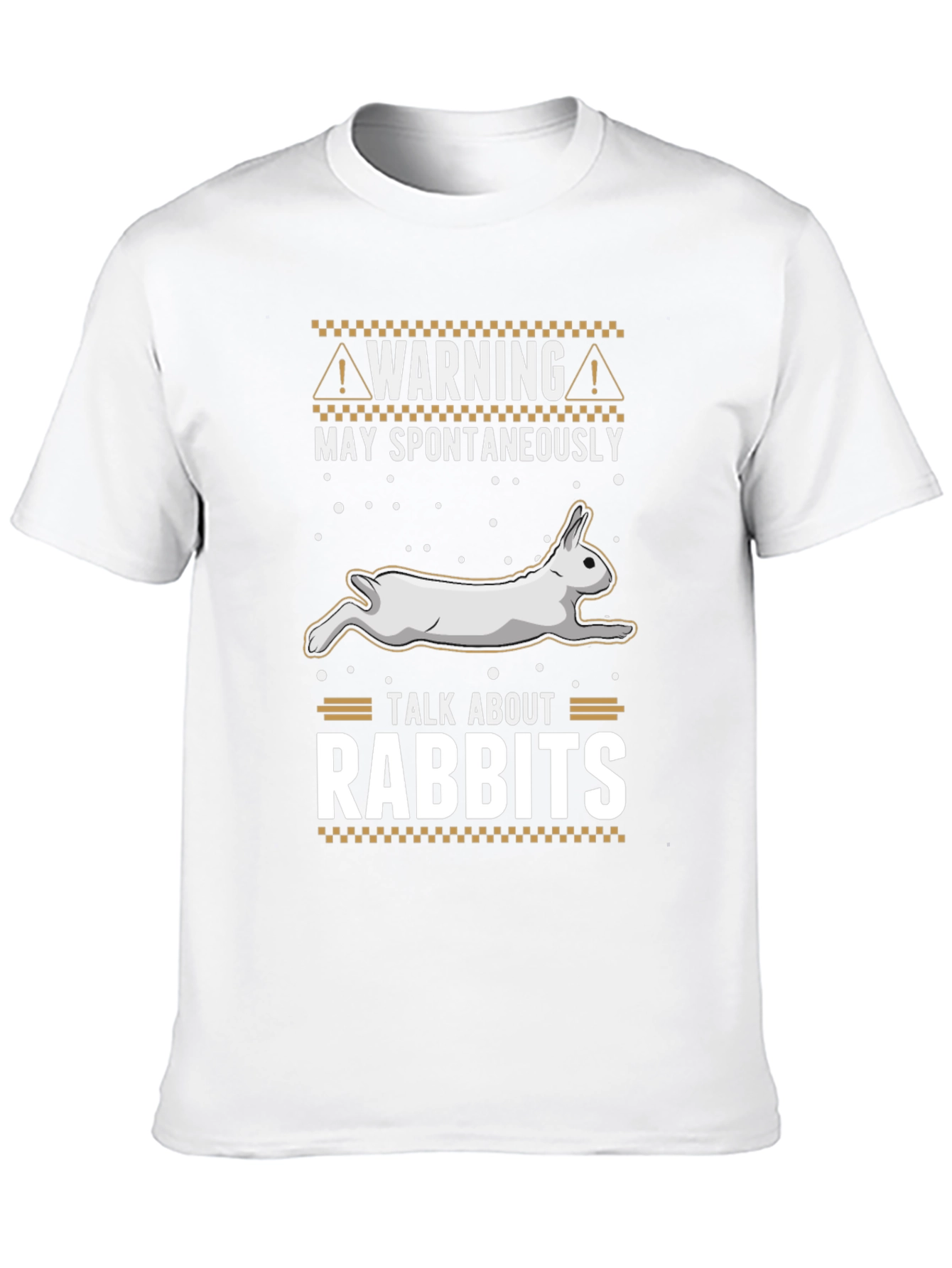 Warning: May Spontaneously Talk About Rabbits T-Shirt