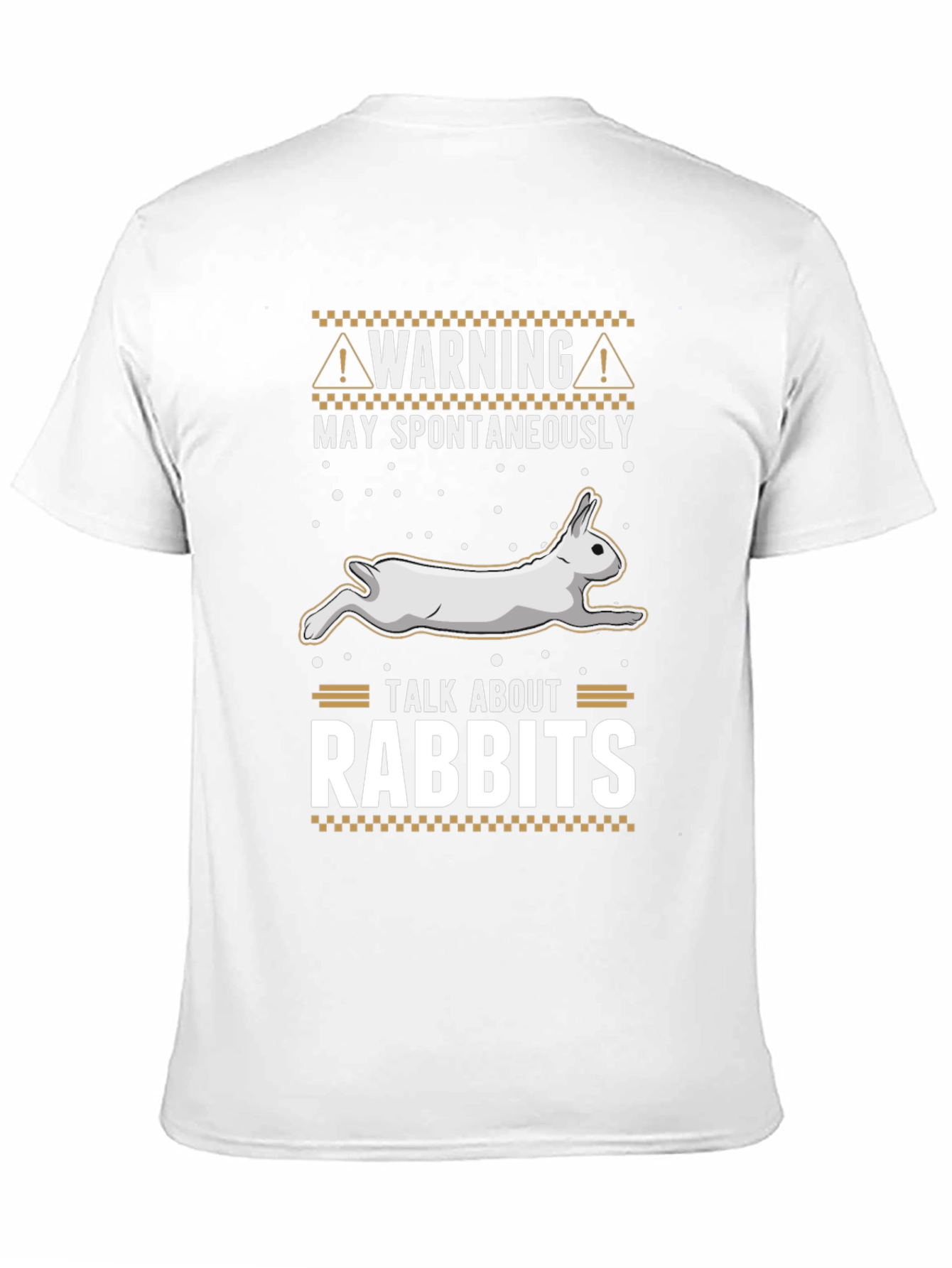Warning: May Spontaneously Talk About Rabbits T-Shirt