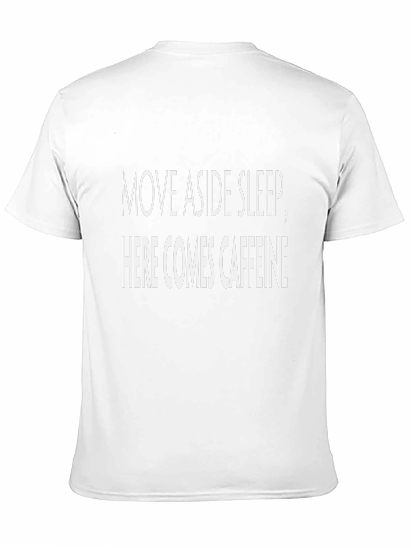 Move Aside Sleep Here Comes Caffeine Black T-Shirt