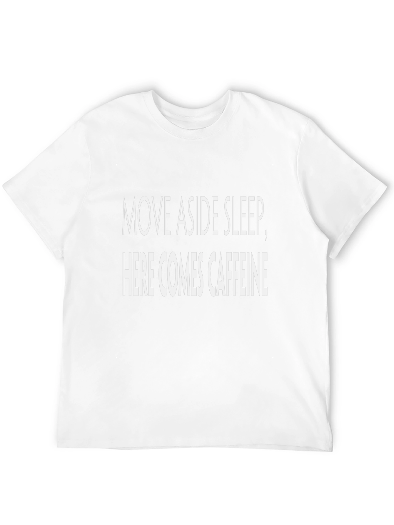 Move Aside Sleep Here Comes Caffeine Black T-Shirt