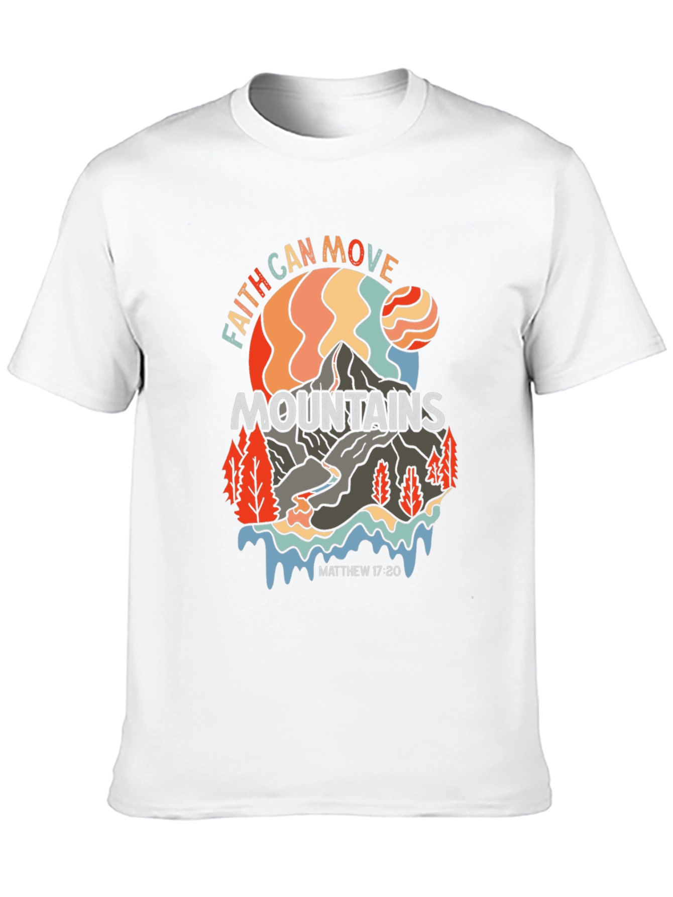 Faith Can Move Mountains Graphic T-Shirt