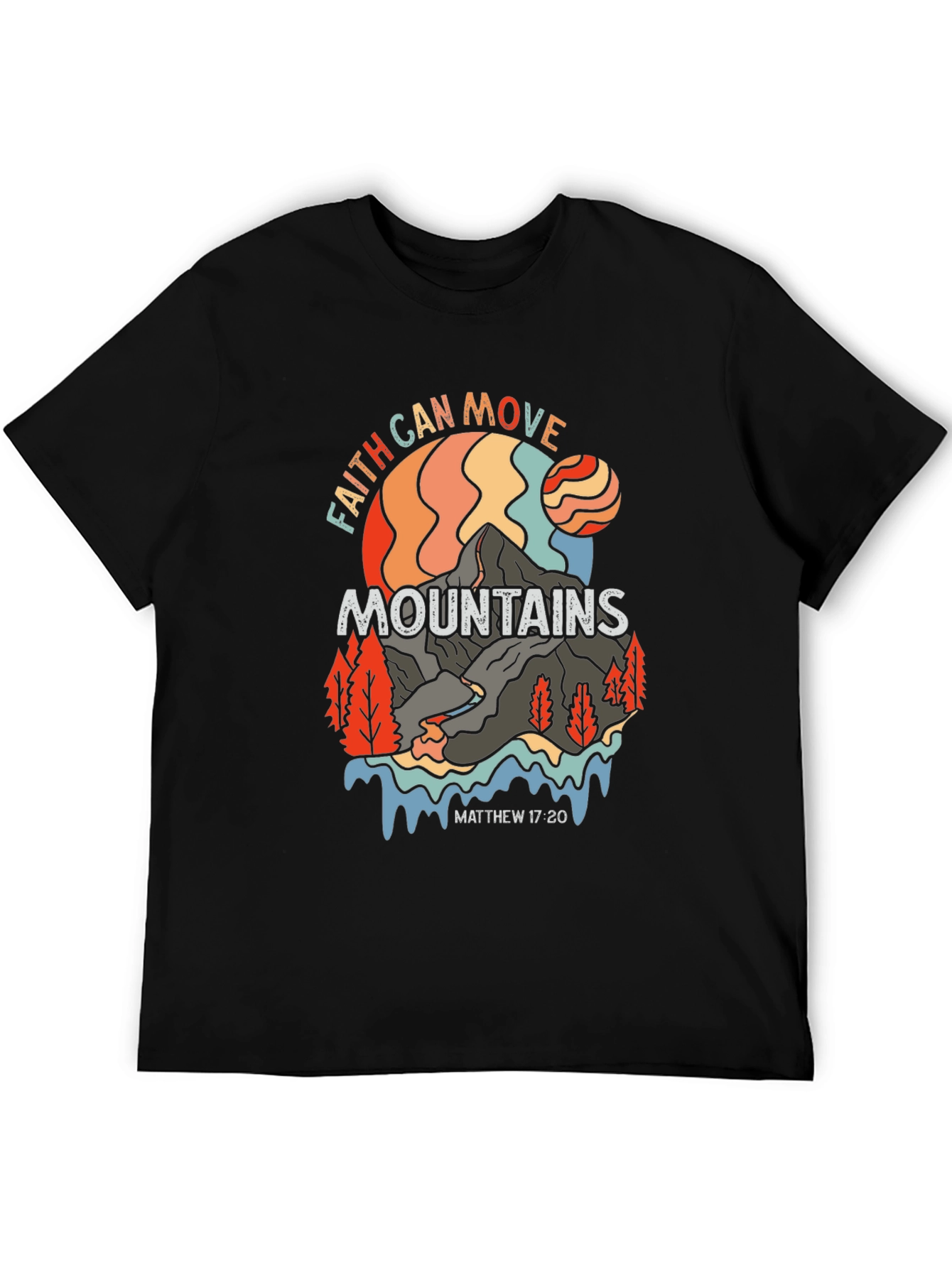Faith Can Move Mountains Graphic T-Shirt