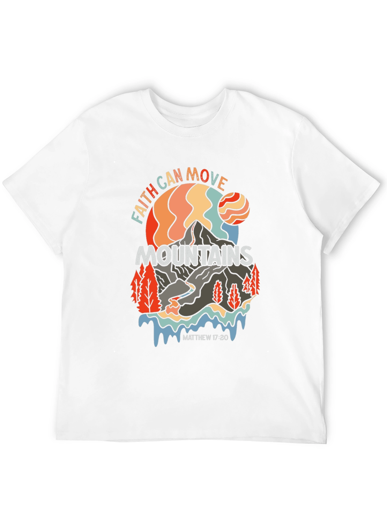 Faith Can Move Mountains Graphic T-Shirt