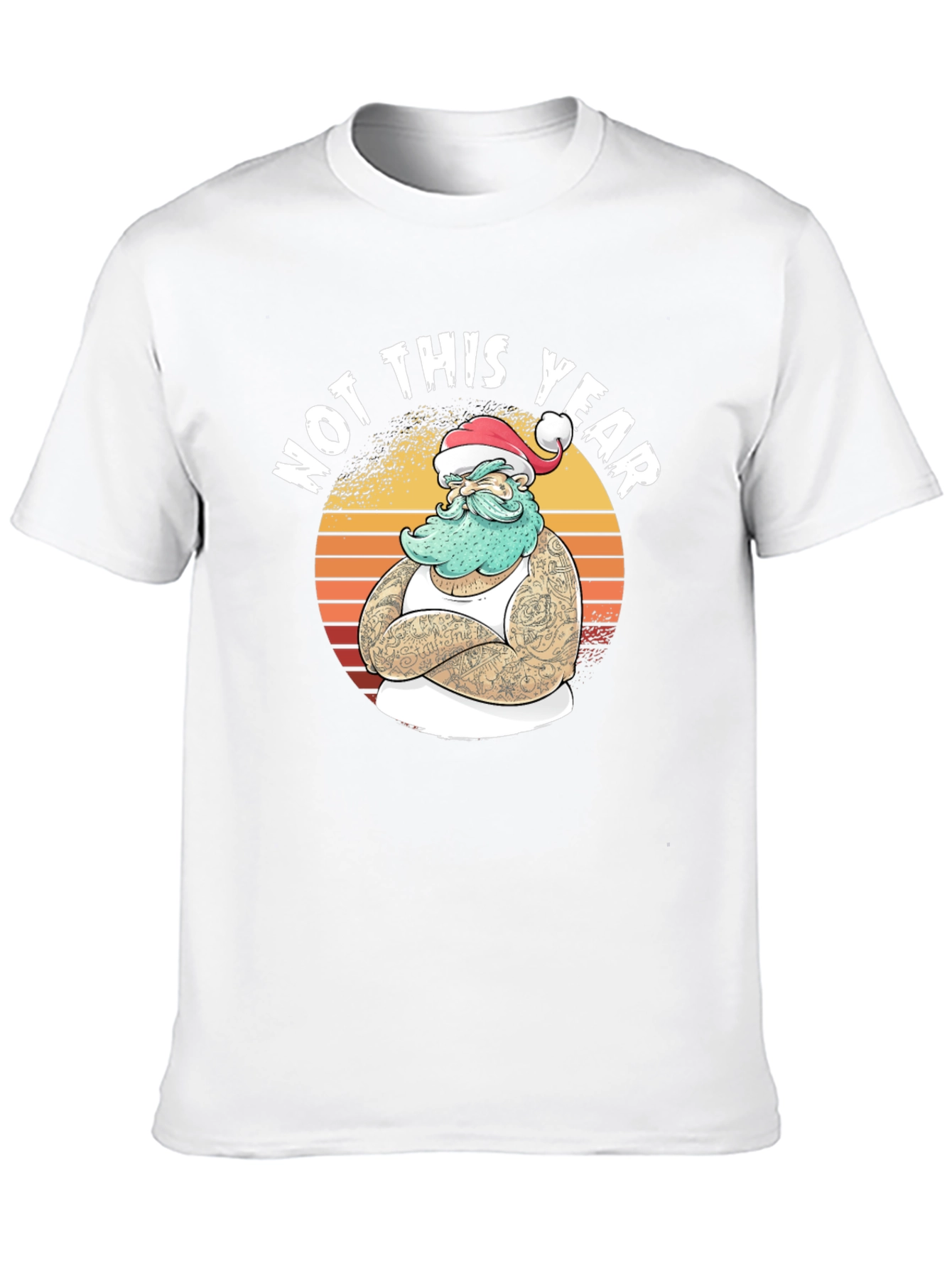 Not This Year Santa T-Shirt