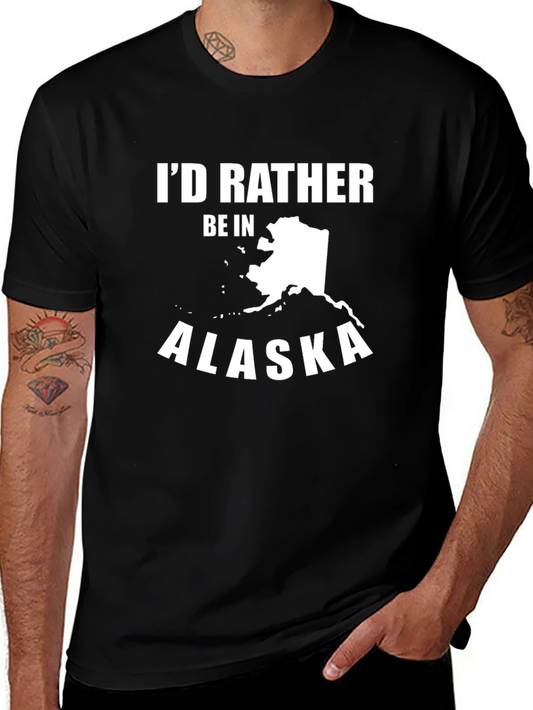 Id Rather Be in Alaska T-Shirt