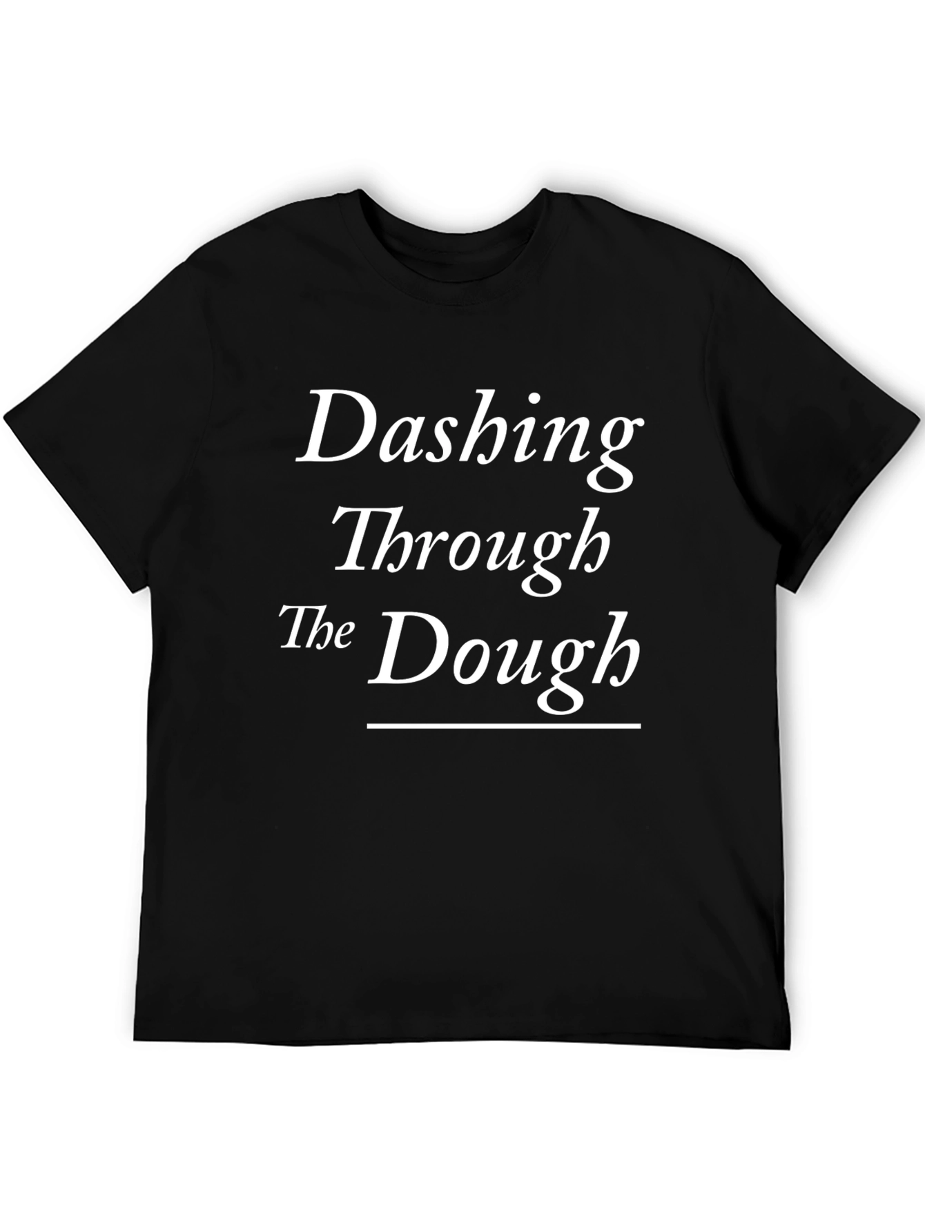 Dashing Through The Dough T-Shirt - Holiday Baking Tee