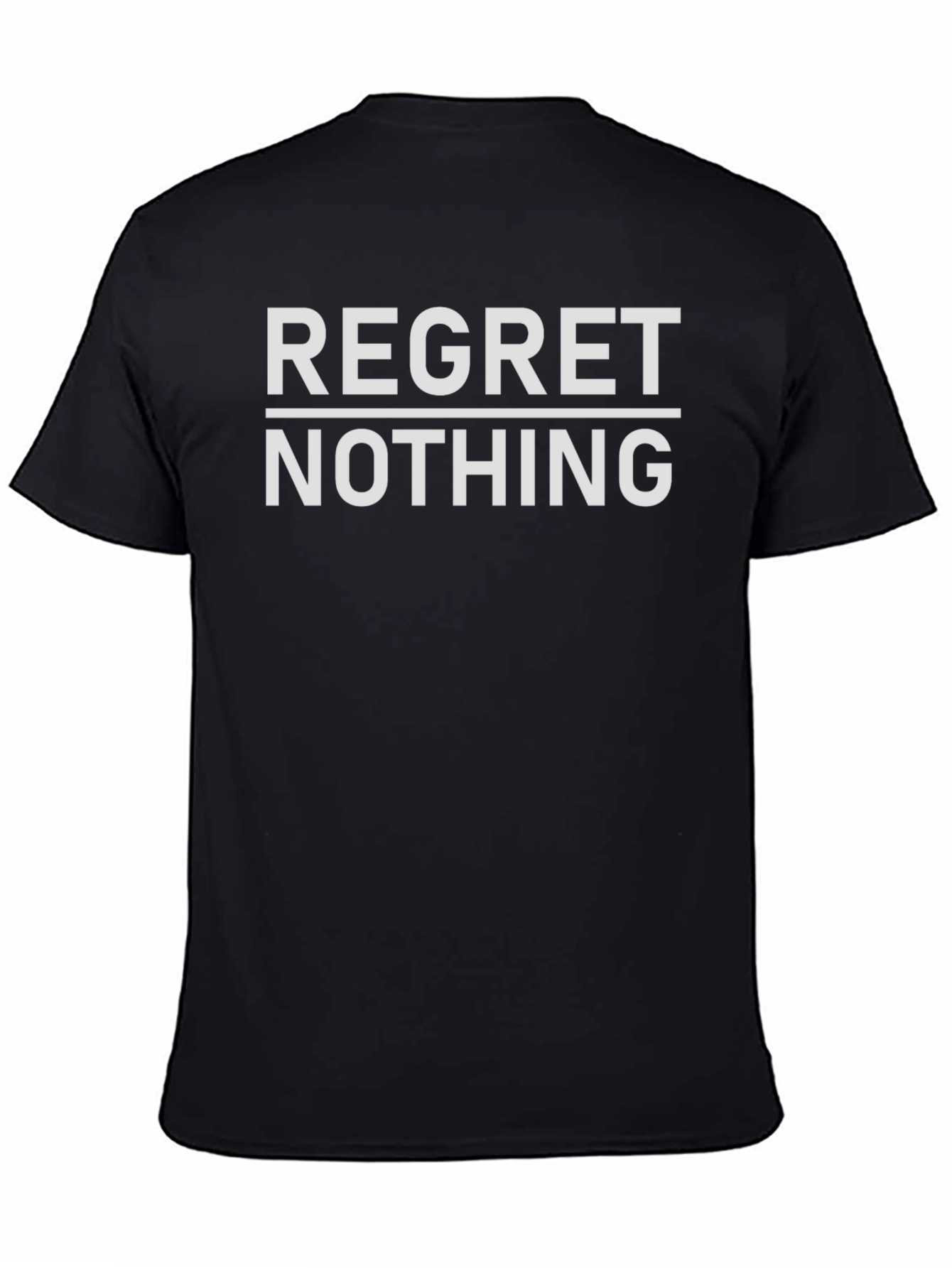 Regret Nothing Graphic T-Shirt - Bold Statement Tee