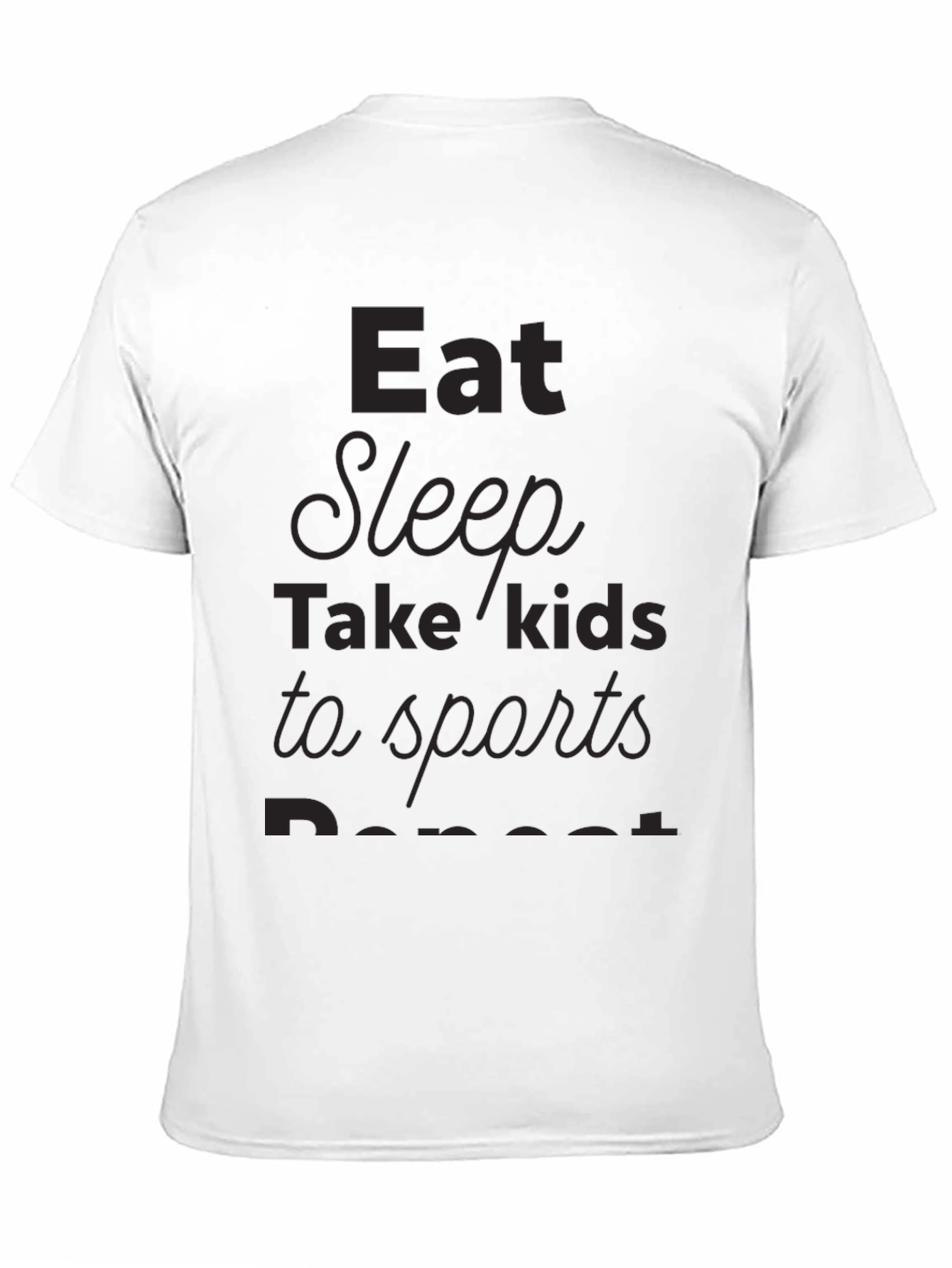Eat Sleep Take Kids to Sports Repeat T-Shirt