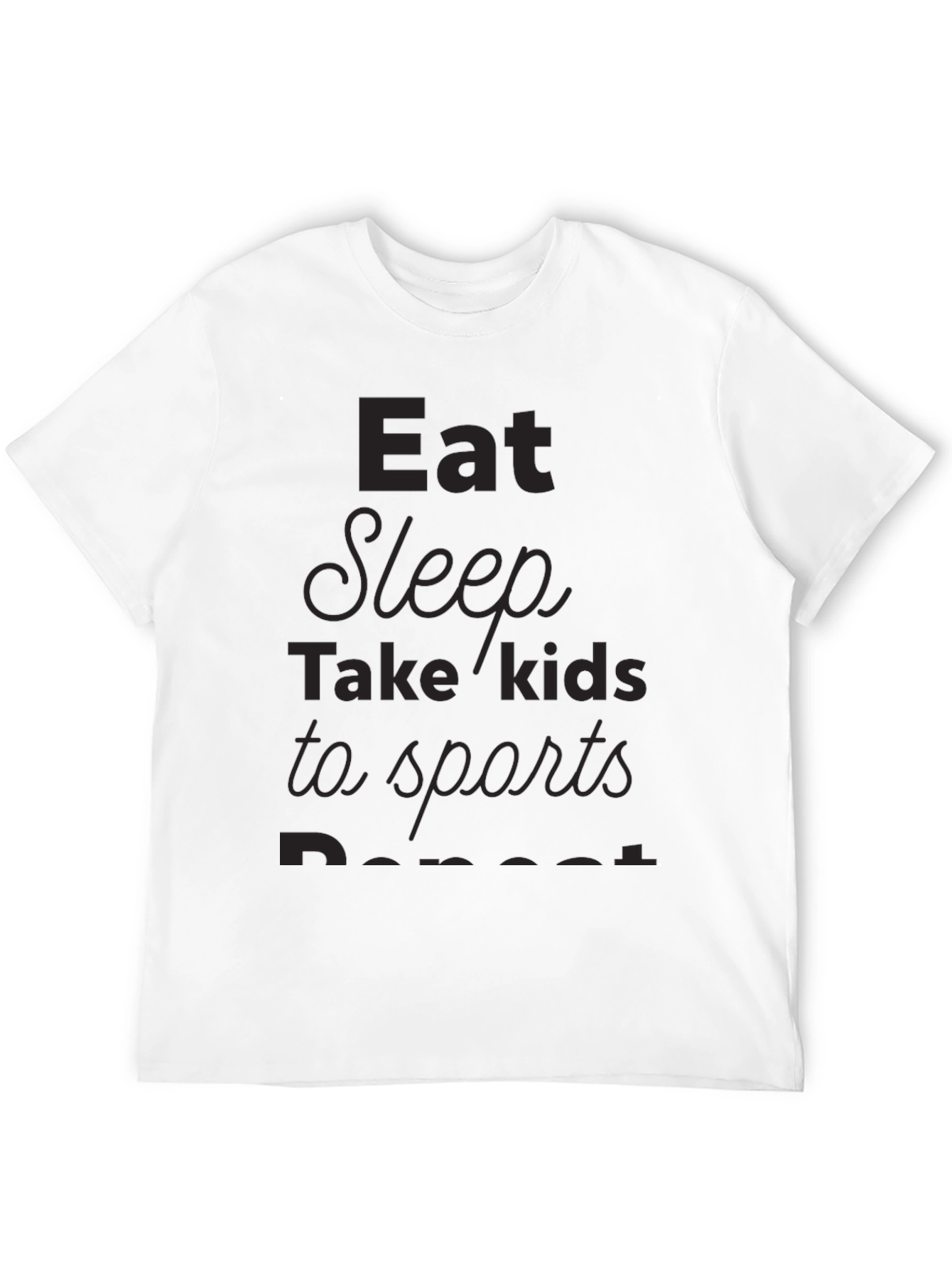 Eat Sleep Take Kids to Sports Repeat T-Shirt