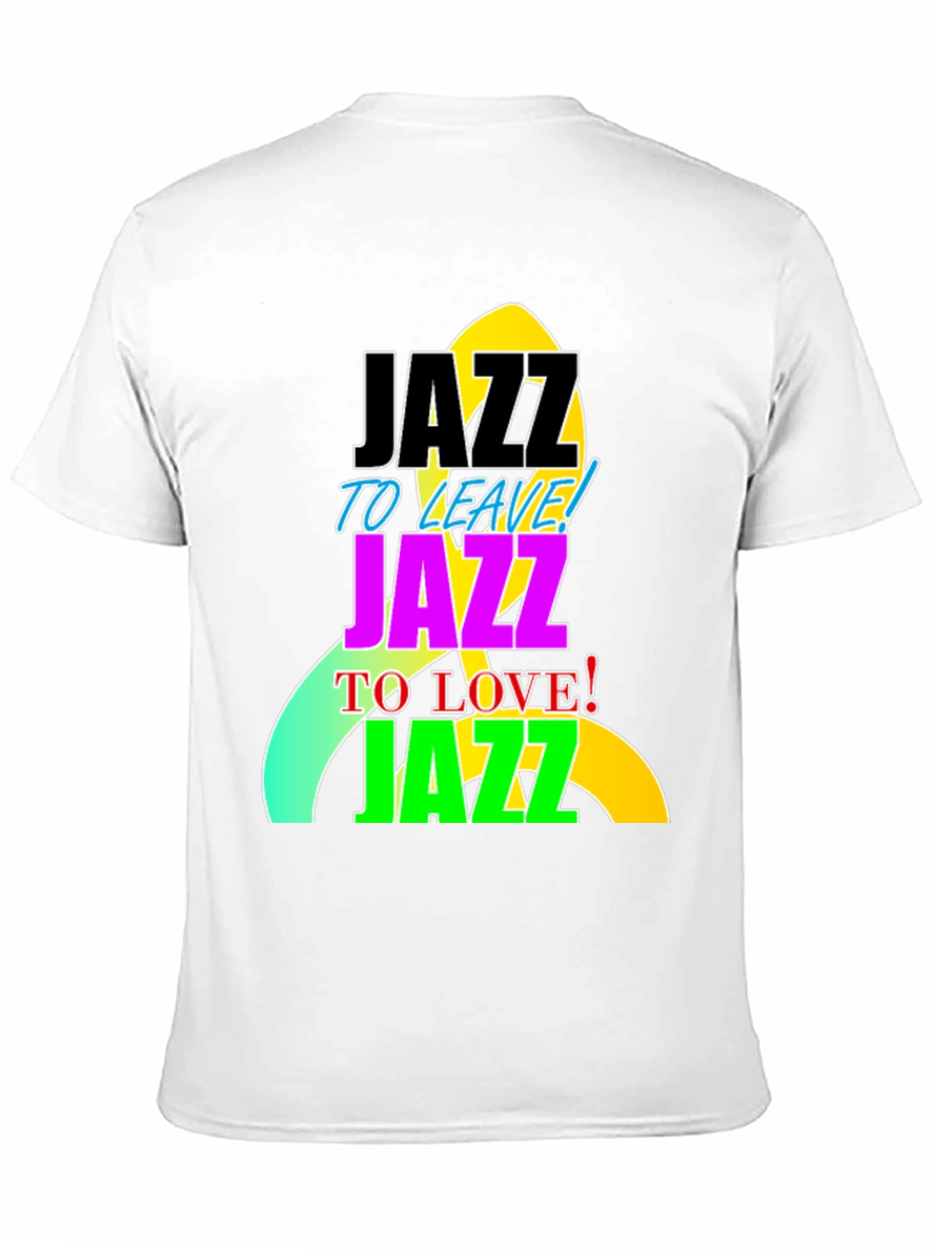 Jazz to Leave Love Jazz T-Shirt