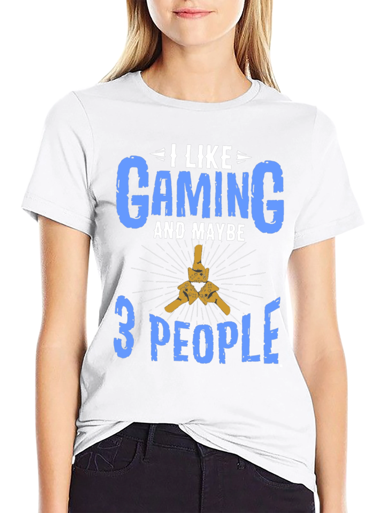 I Like Gaming and Maybe 3 People T-Shirt