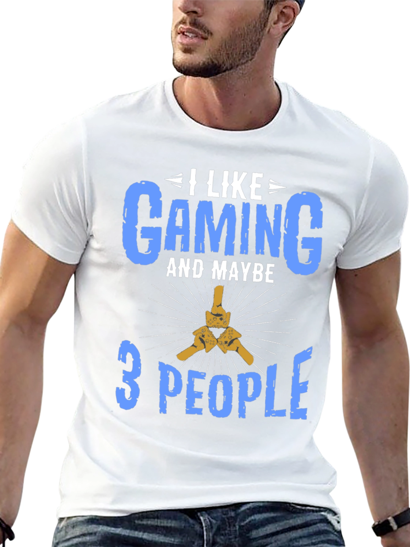 I Like Gaming and Maybe 3 People T-Shirt
