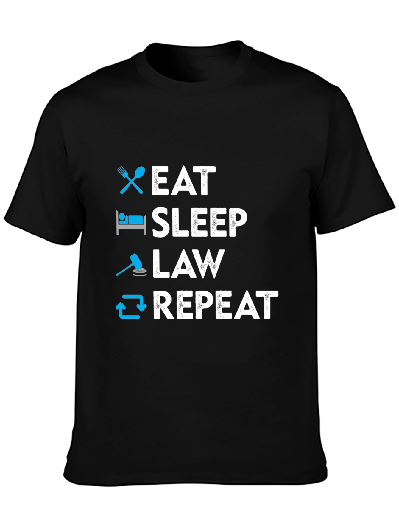 Eat Sleep Law Repeat T-Shirt