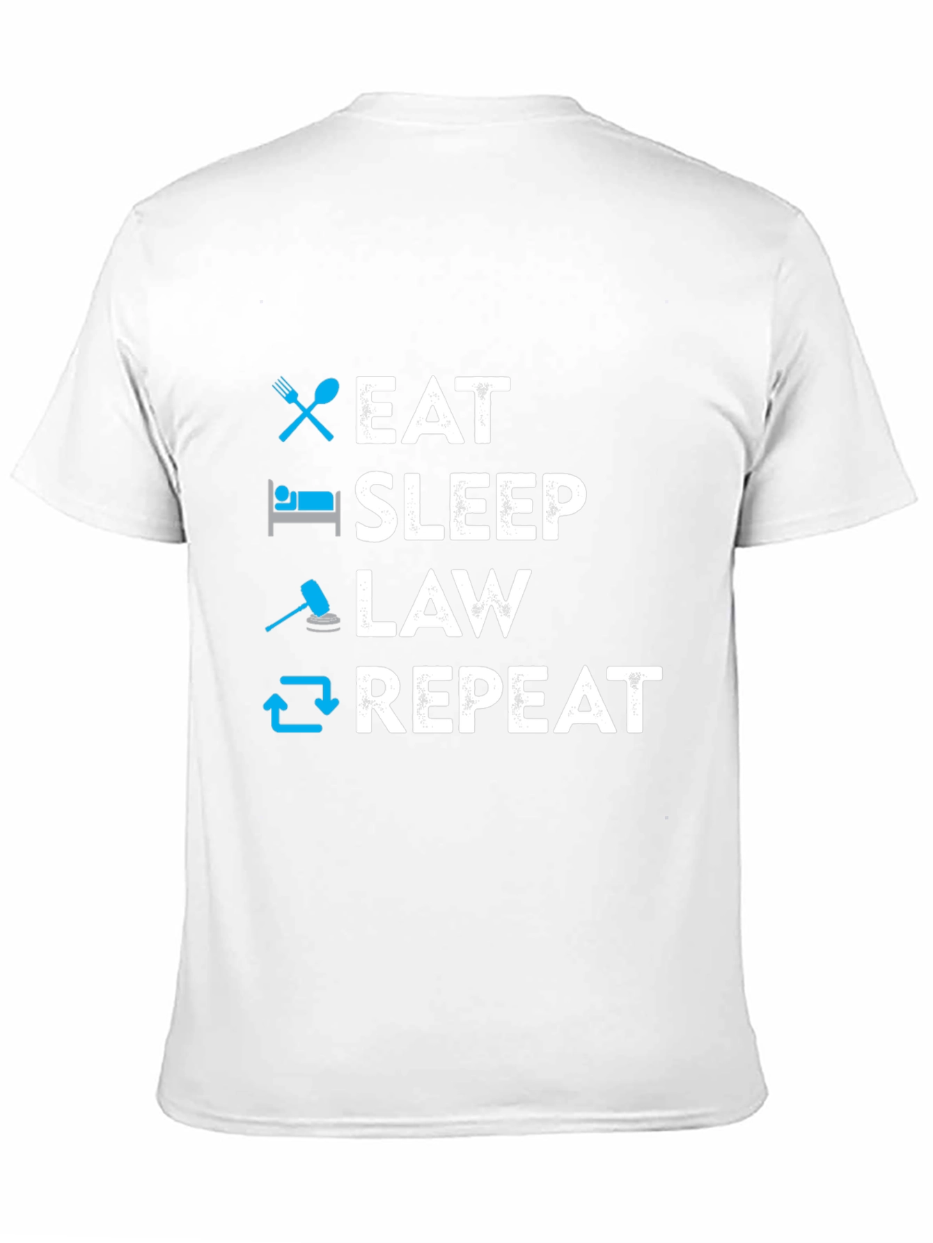Eat Sleep Law Repeat T-Shirt