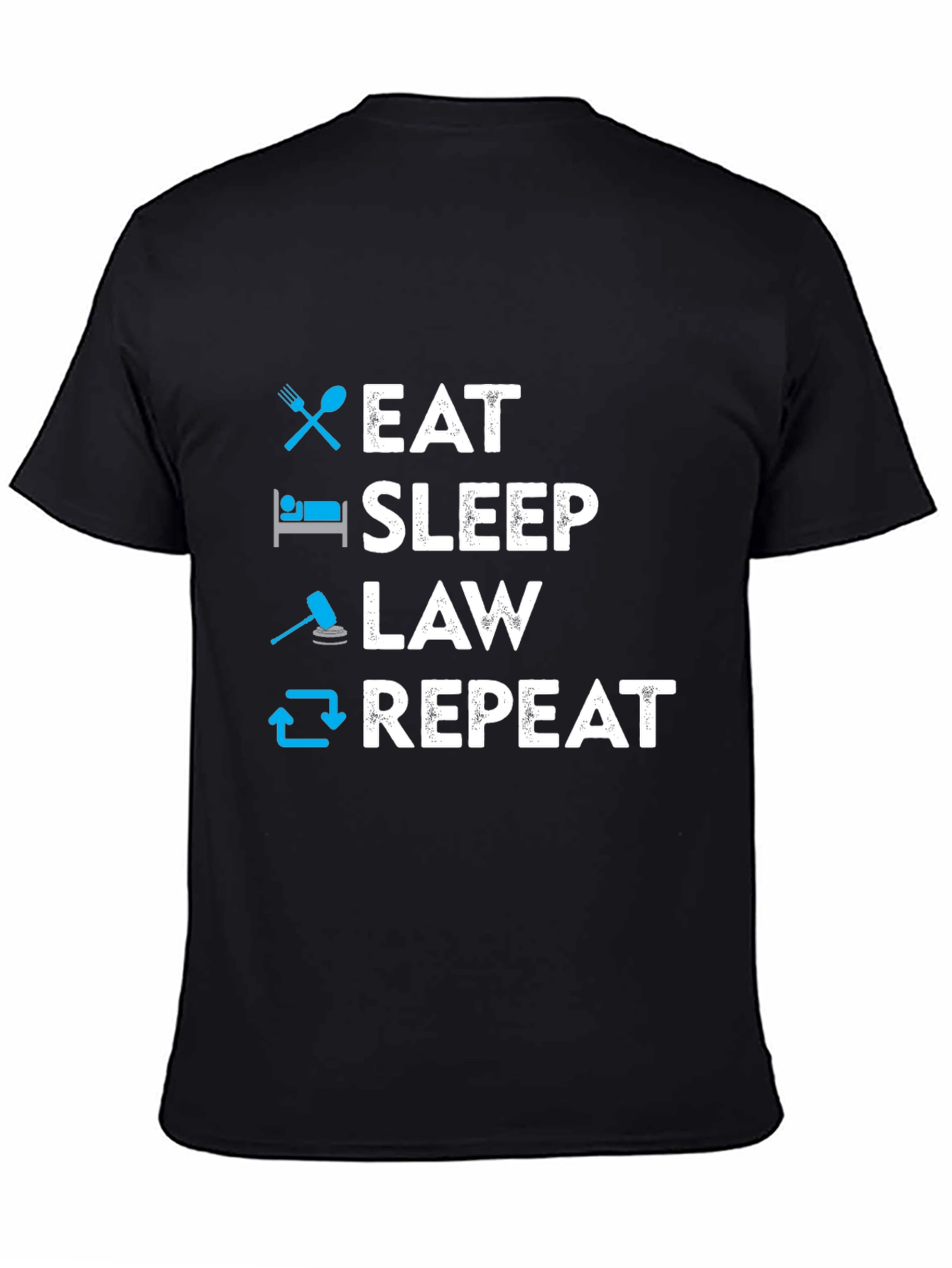 Eat Sleep Law Repeat T-Shirt