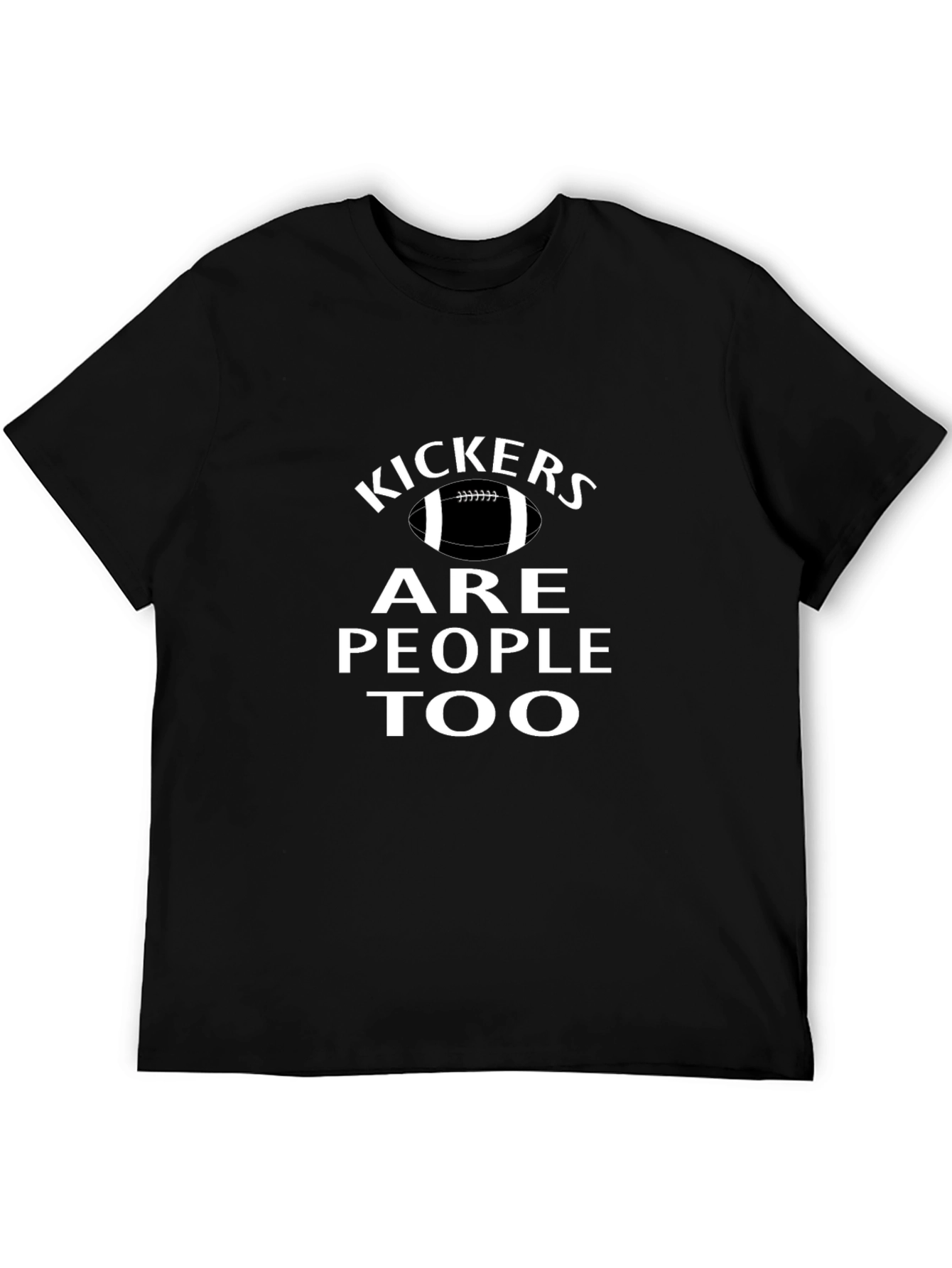 Kickers Are People Too Graphic T-Shirt