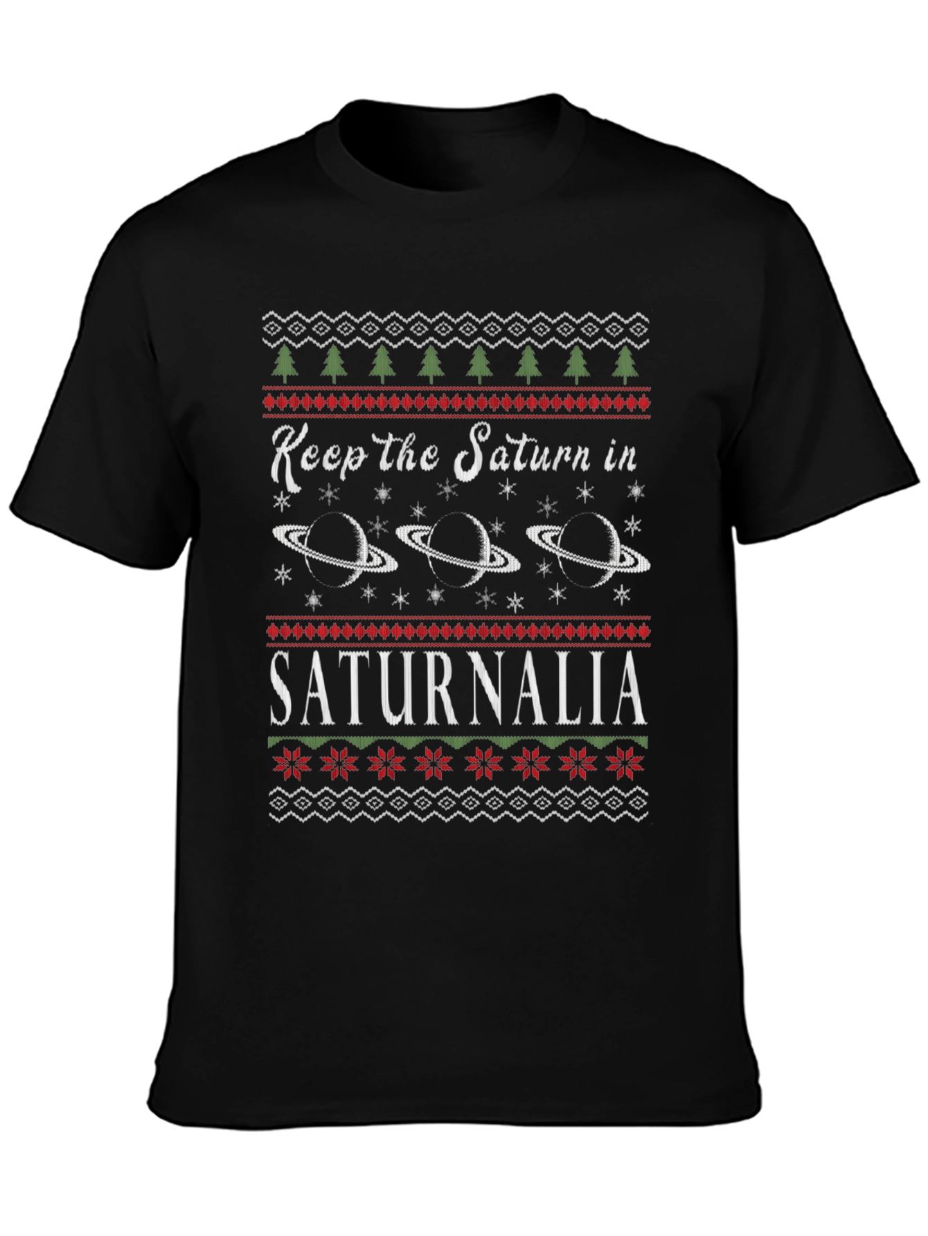 Keep the Saturn in Saturnalia Holiday Tee