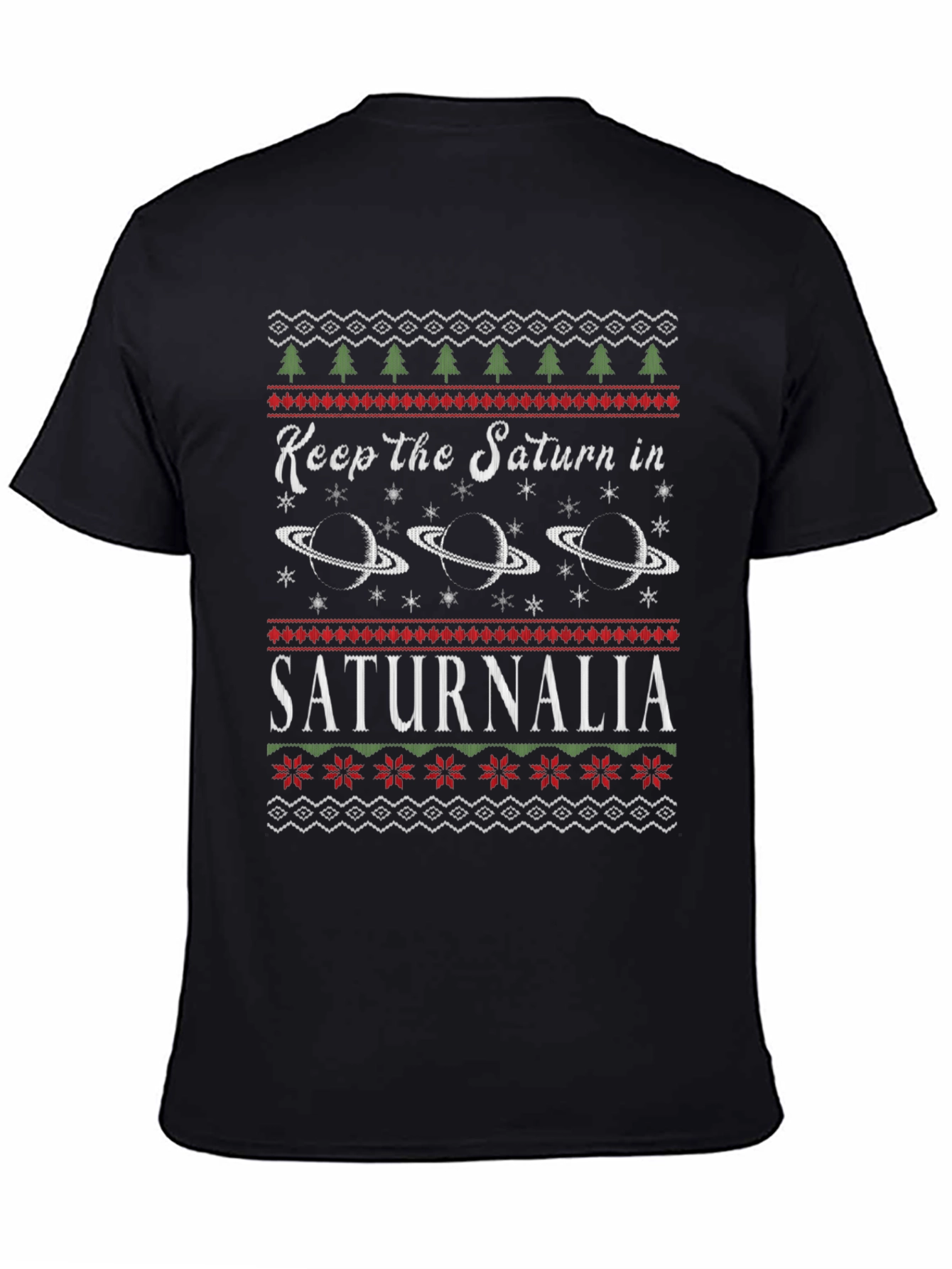 Keep the Saturn in Saturnalia Holiday Tee
