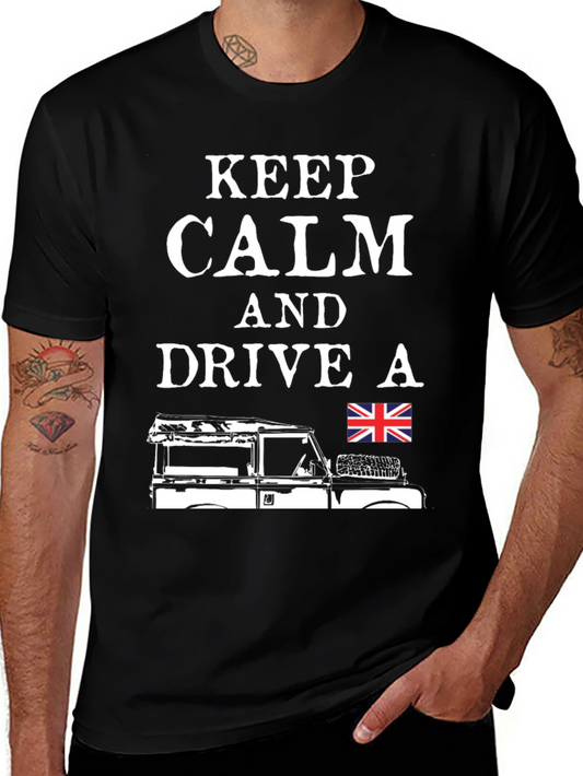 Keep Calm Drive a Land Rover T-Shirt