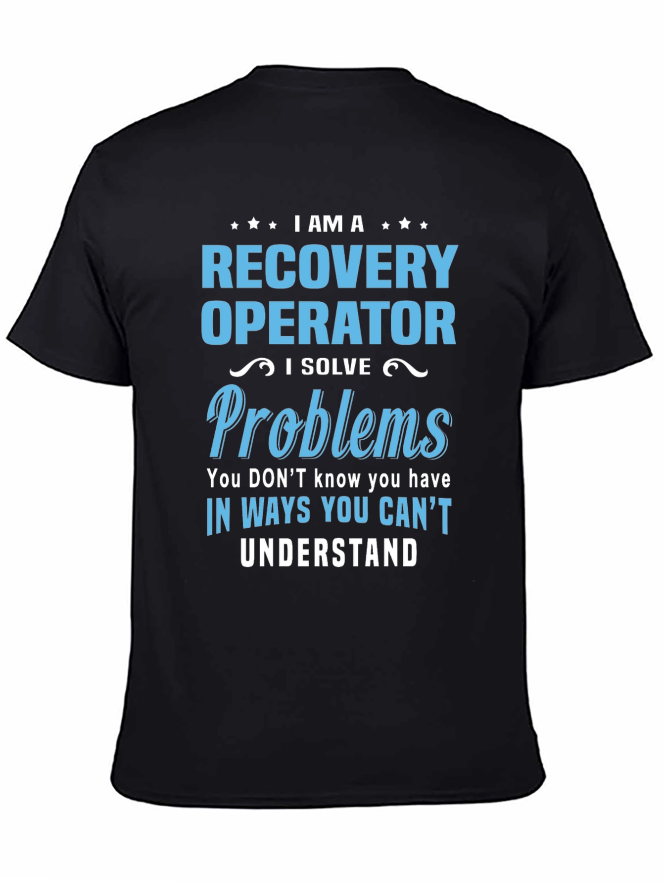 Recovery Operator I Solve Problems T-Shirt