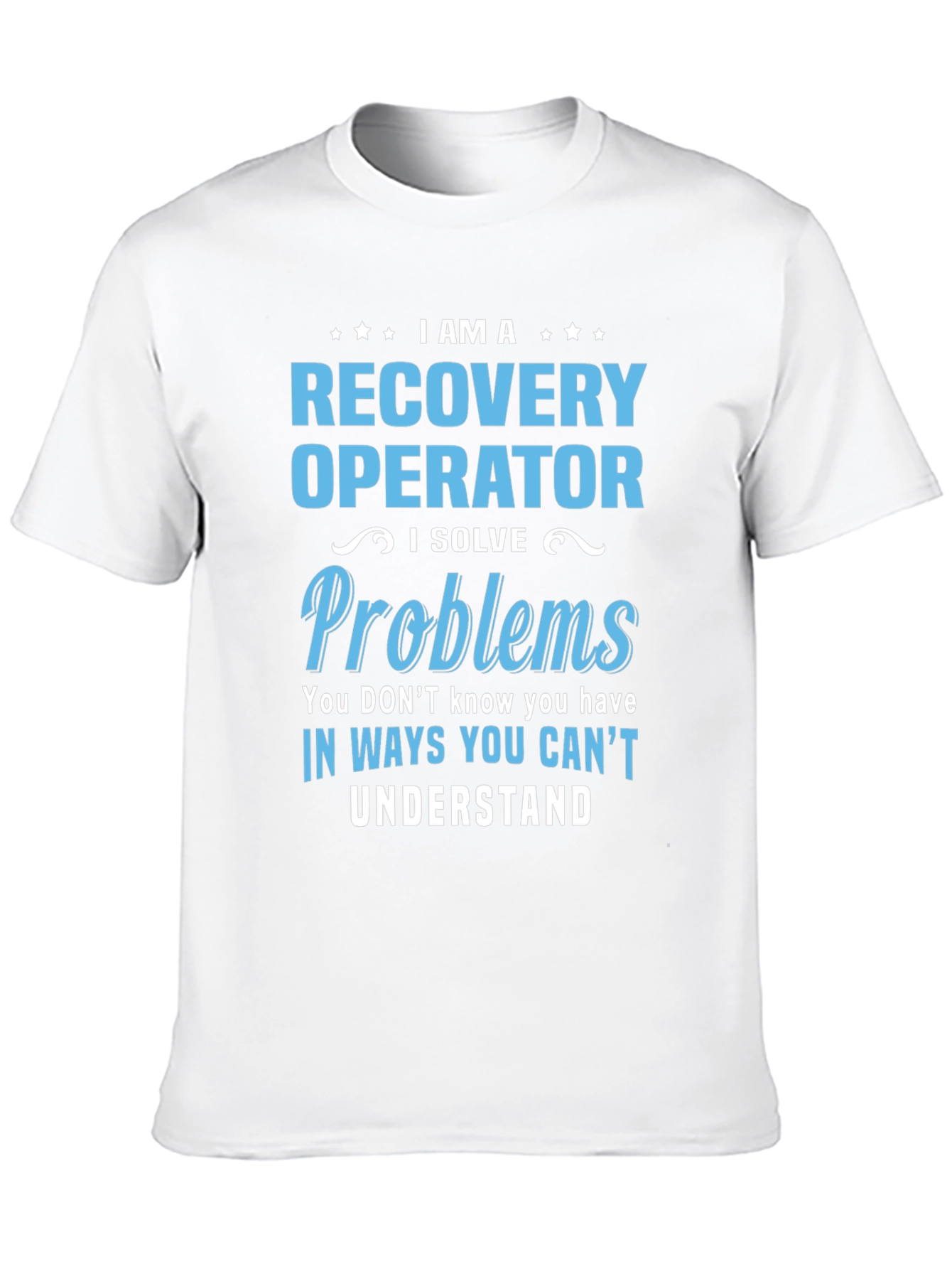 Recovery Operator I Solve Problems T-Shirt