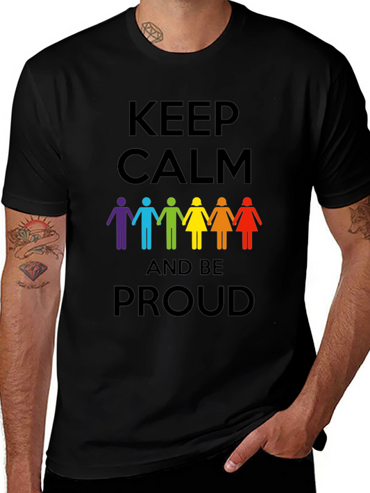 Keep Calm and Be Proud Graphic Tee