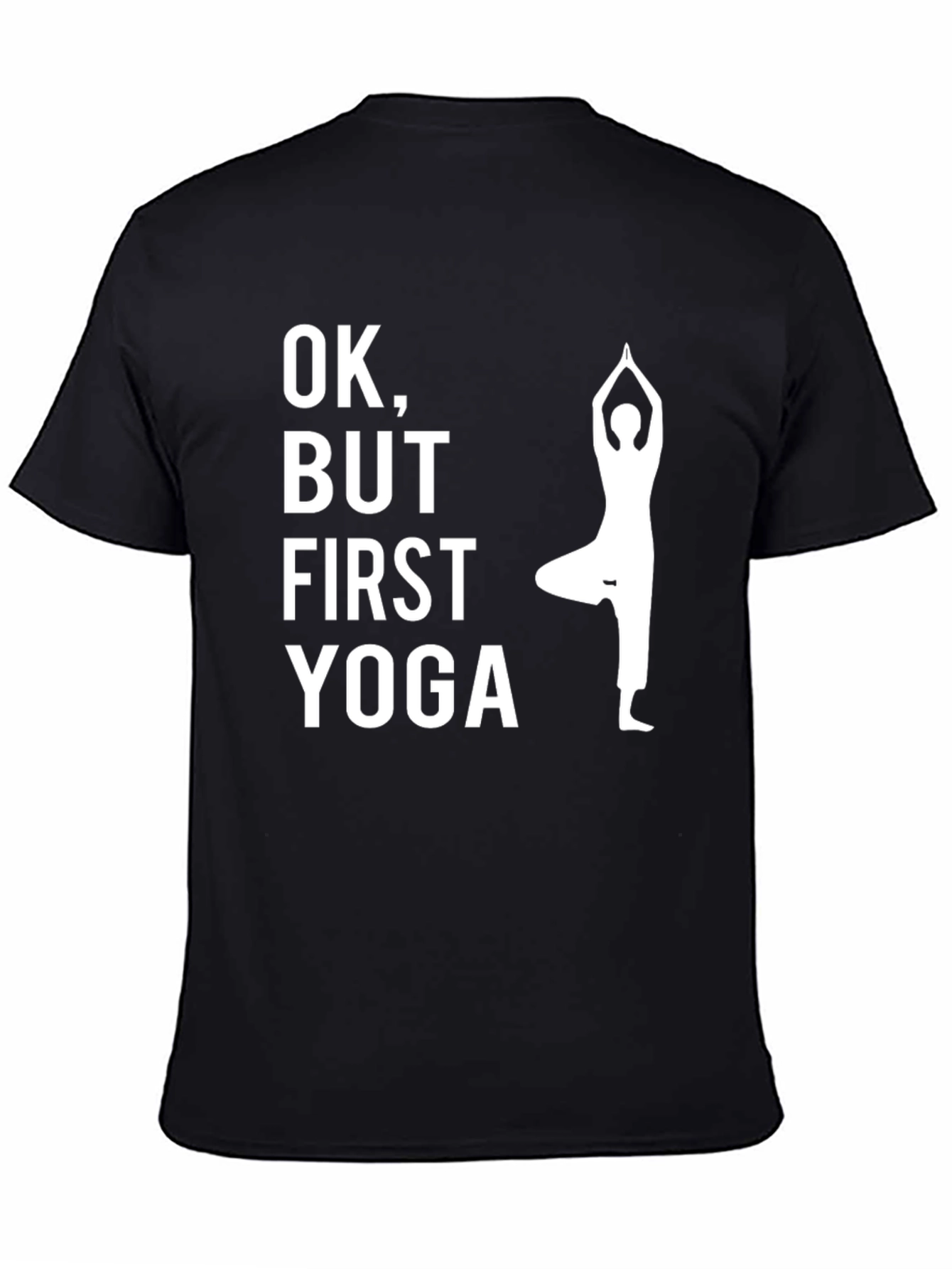OK But First Yoga T-Shirt - Black