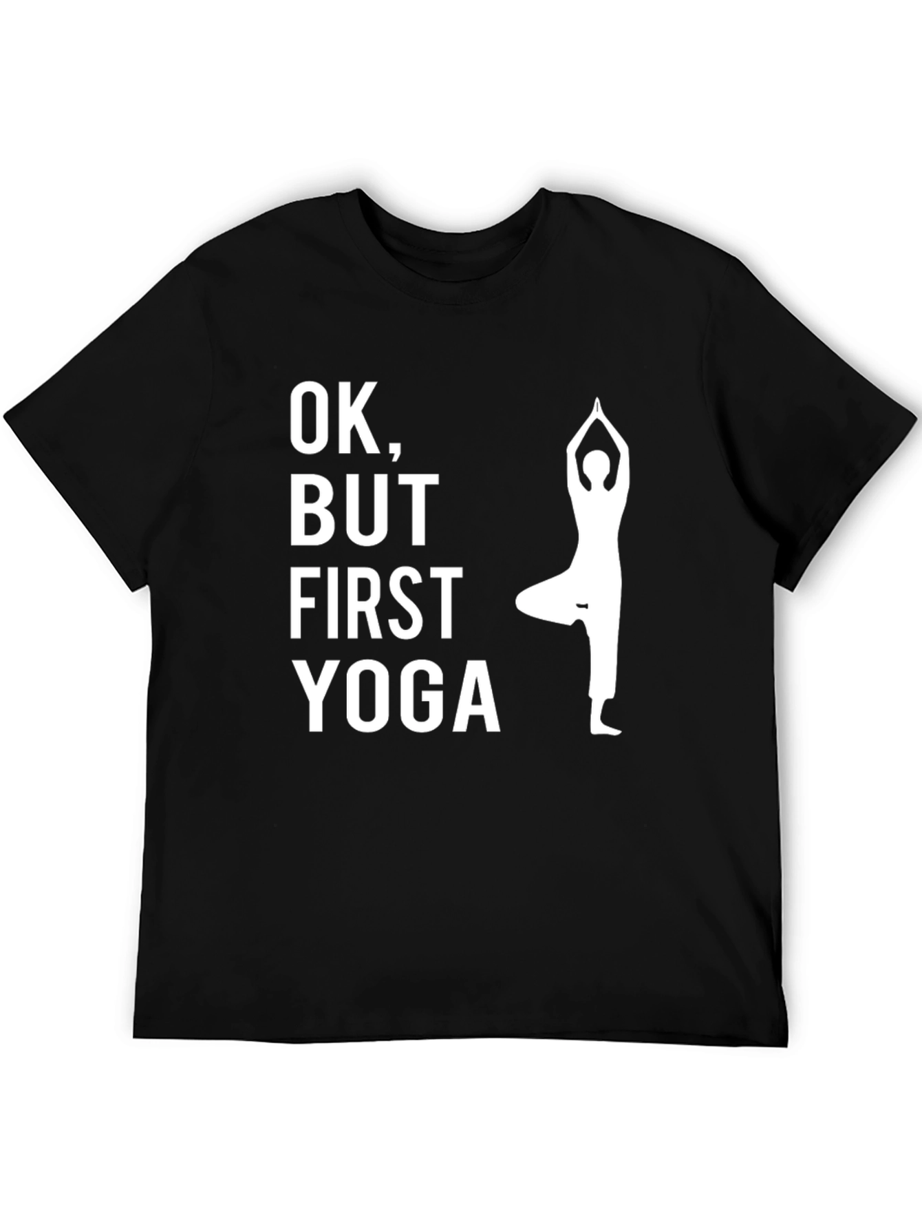 OK But First Yoga T-Shirt - Black