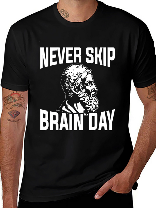 Never Skip Brain Day T-Shirt - Classic Design