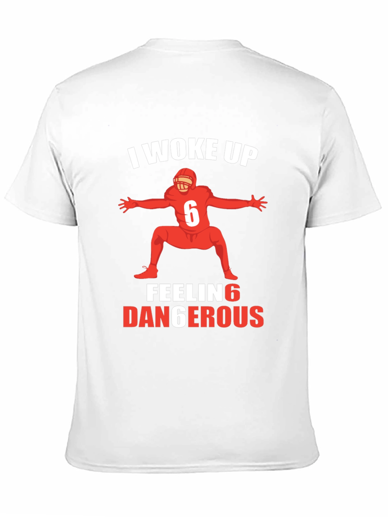 I Woke Up Feeling Dangerous Football T-Shirt