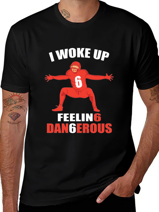 I Woke Up Feeling Dangerous Football T-Shirt