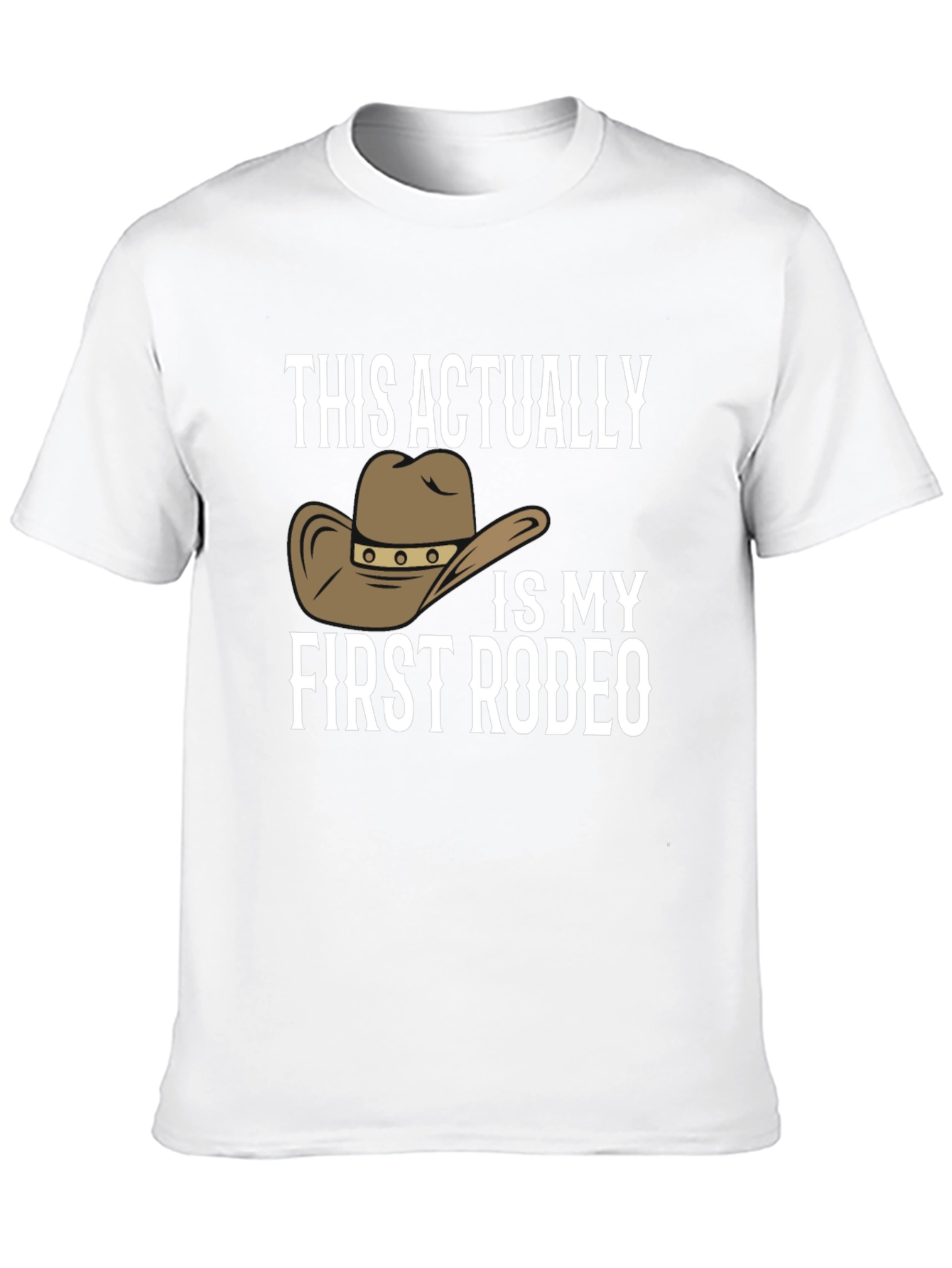First Rodeo T-Shirt Novelty Cowboy Hat Graphic Tee