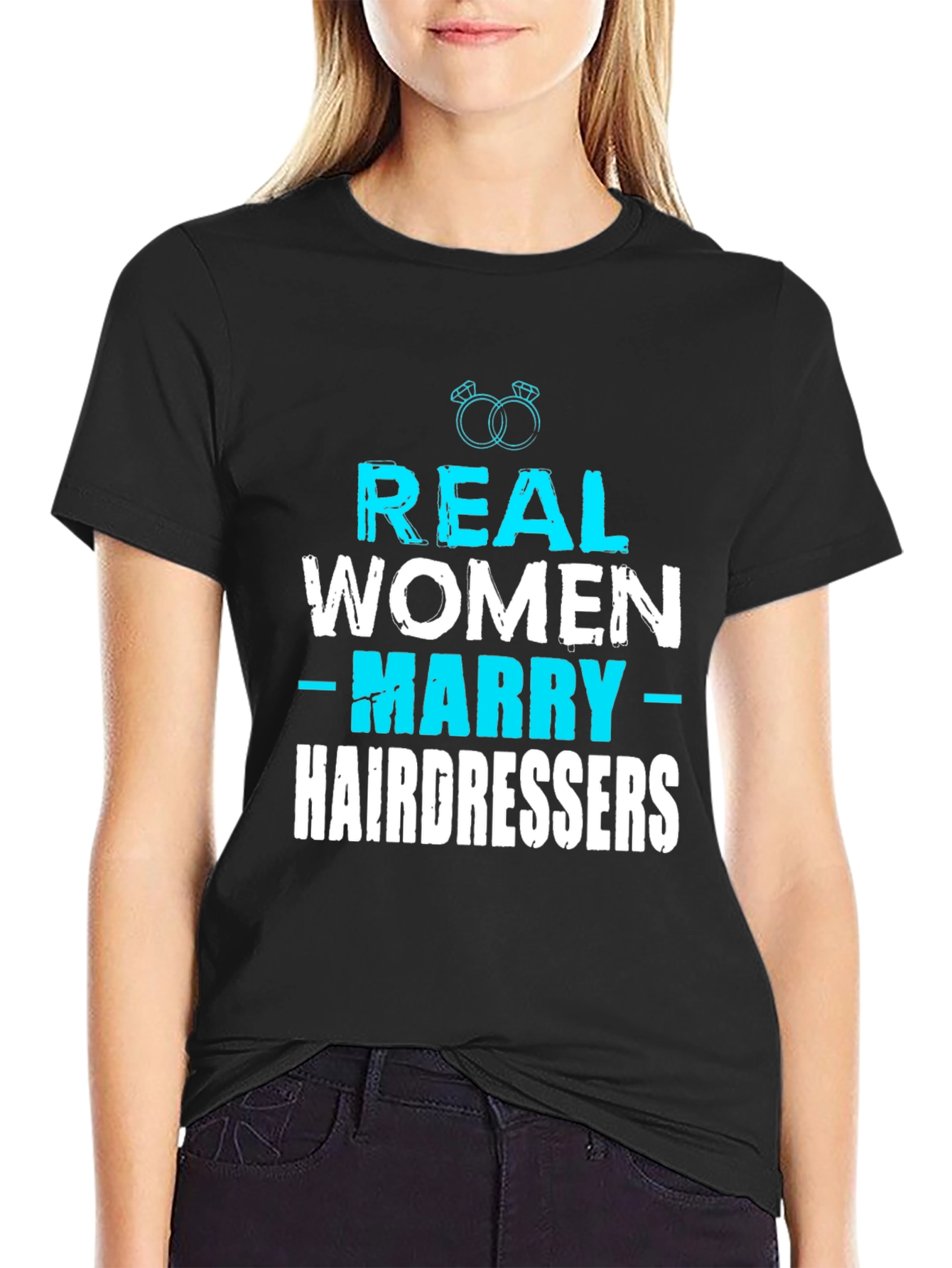 Real Women Marry Hairdressers T-Shirt