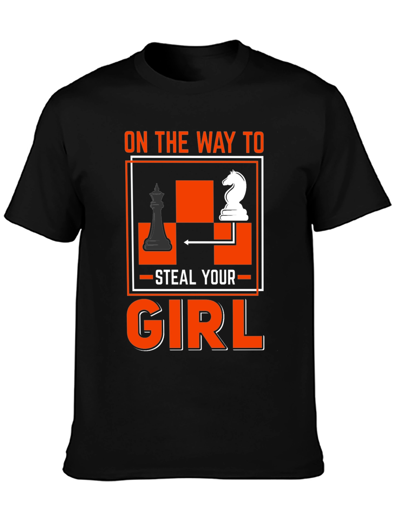 Chess Knight Steal Your Girl T-Shirt
