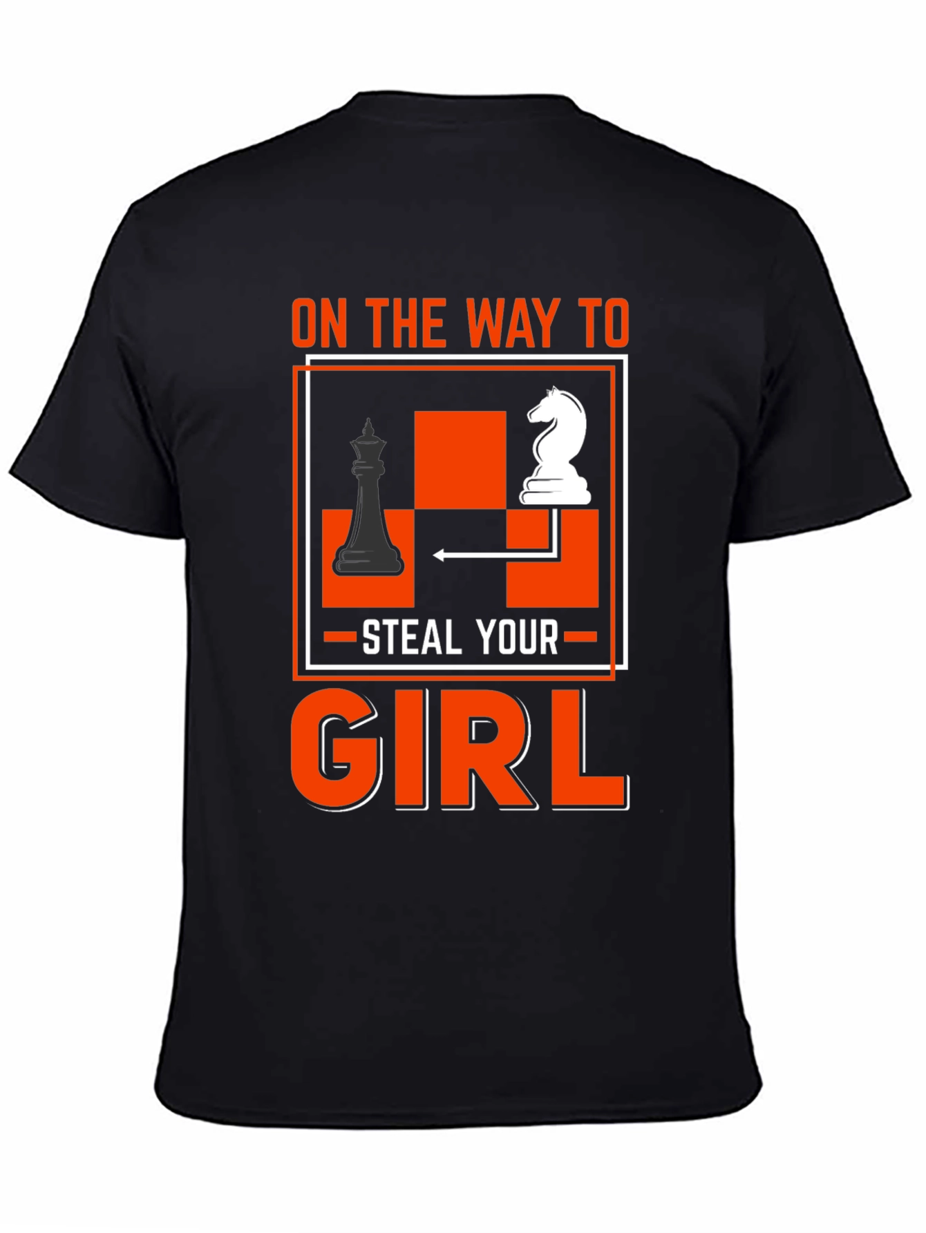 Chess Knight Steal Your Girl T-Shirt