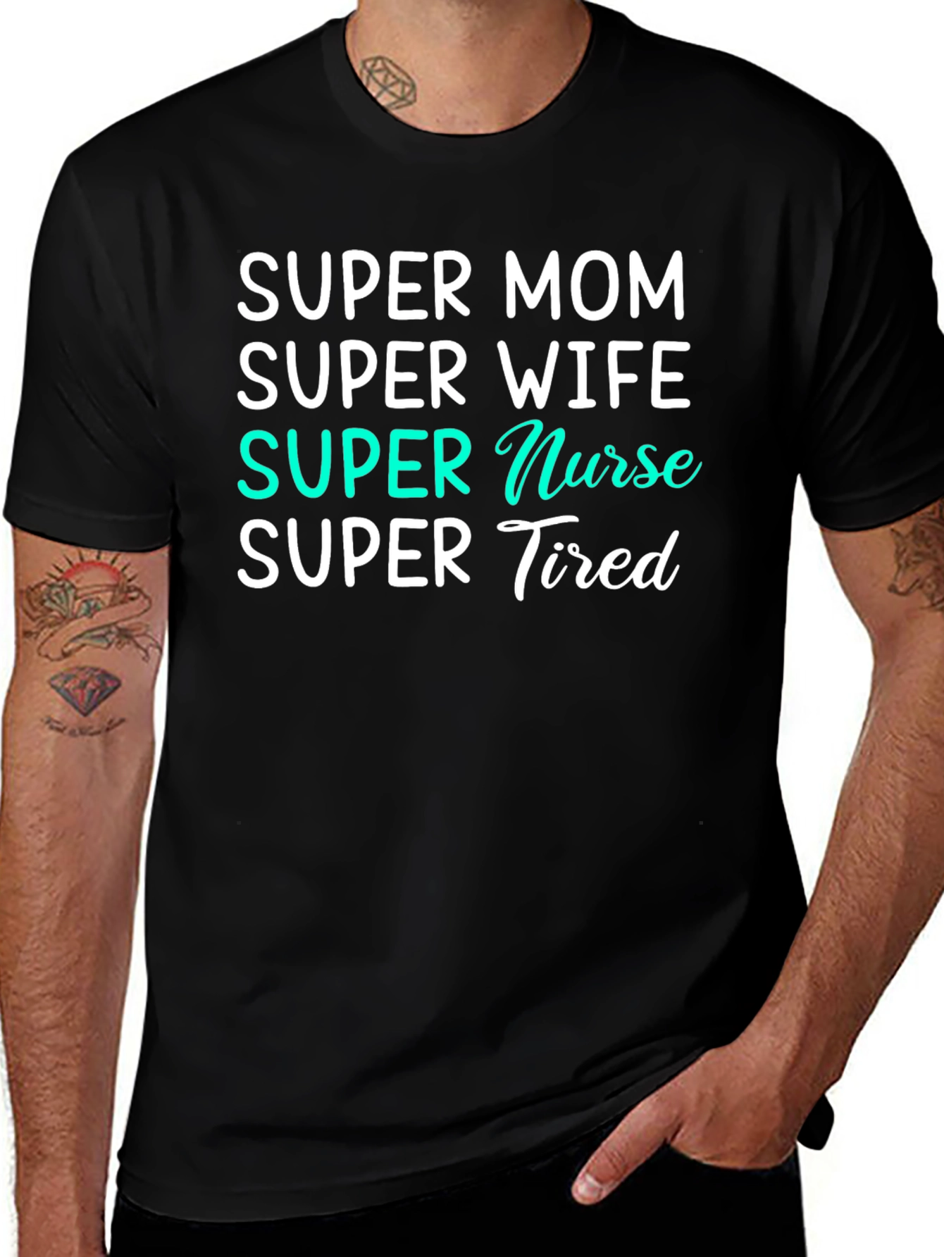 Super Mom Nurse Wife Tired T-Shirt