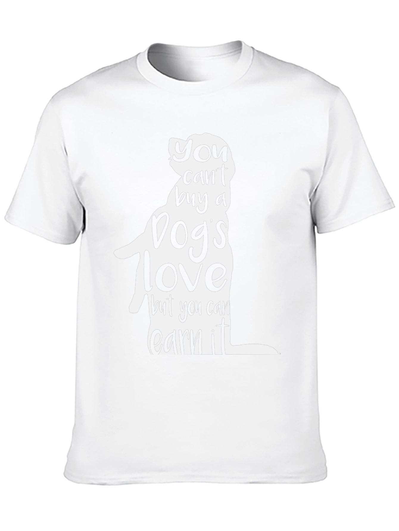 Dog Lover T-Shirt: You Cant Buy a Dogs Love