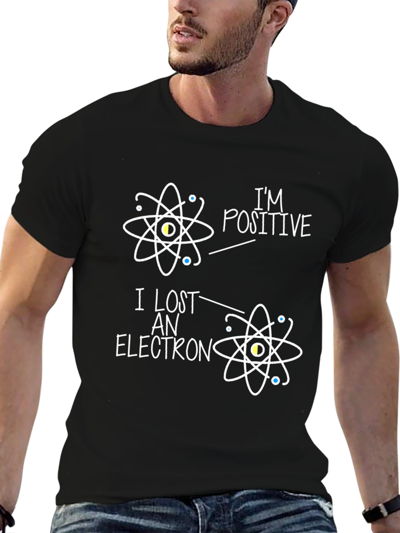 Im Positive I Lost An Electron Science T-Shirt