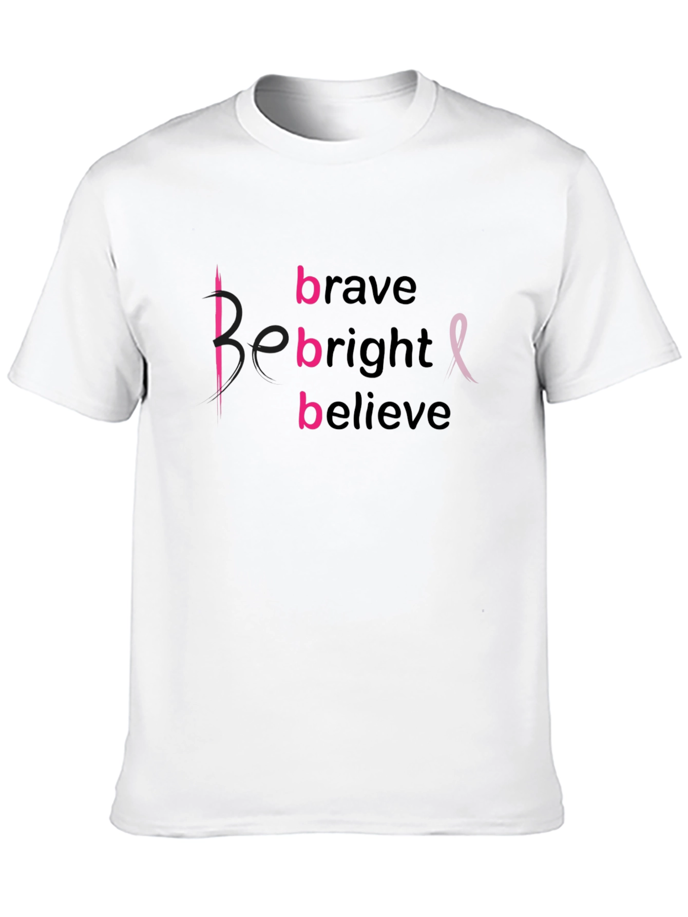 Be Brave Bright Believe Breast Cancer Awareness T-Shirt