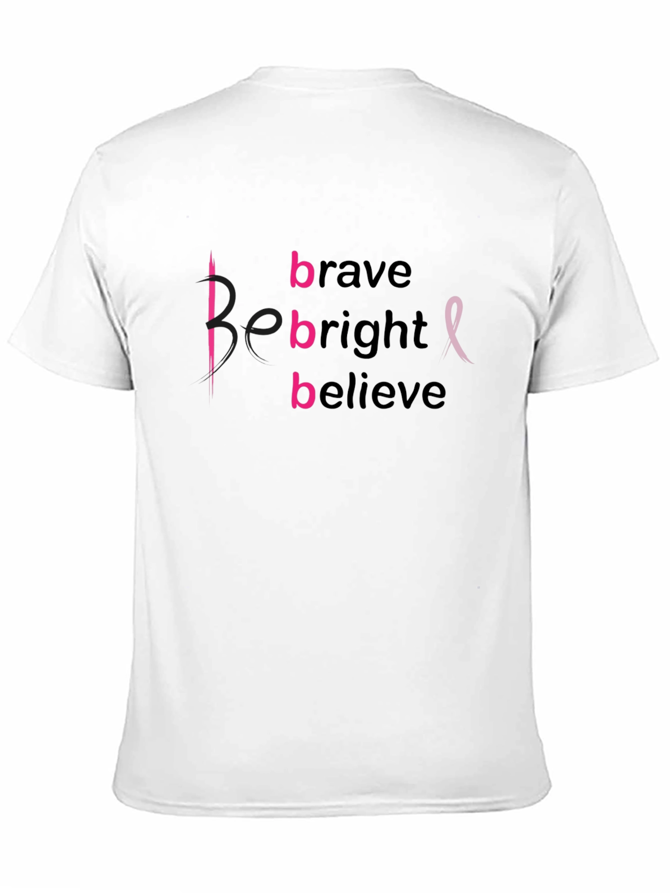 Be Brave Bright Believe Breast Cancer Awareness T-Shirt