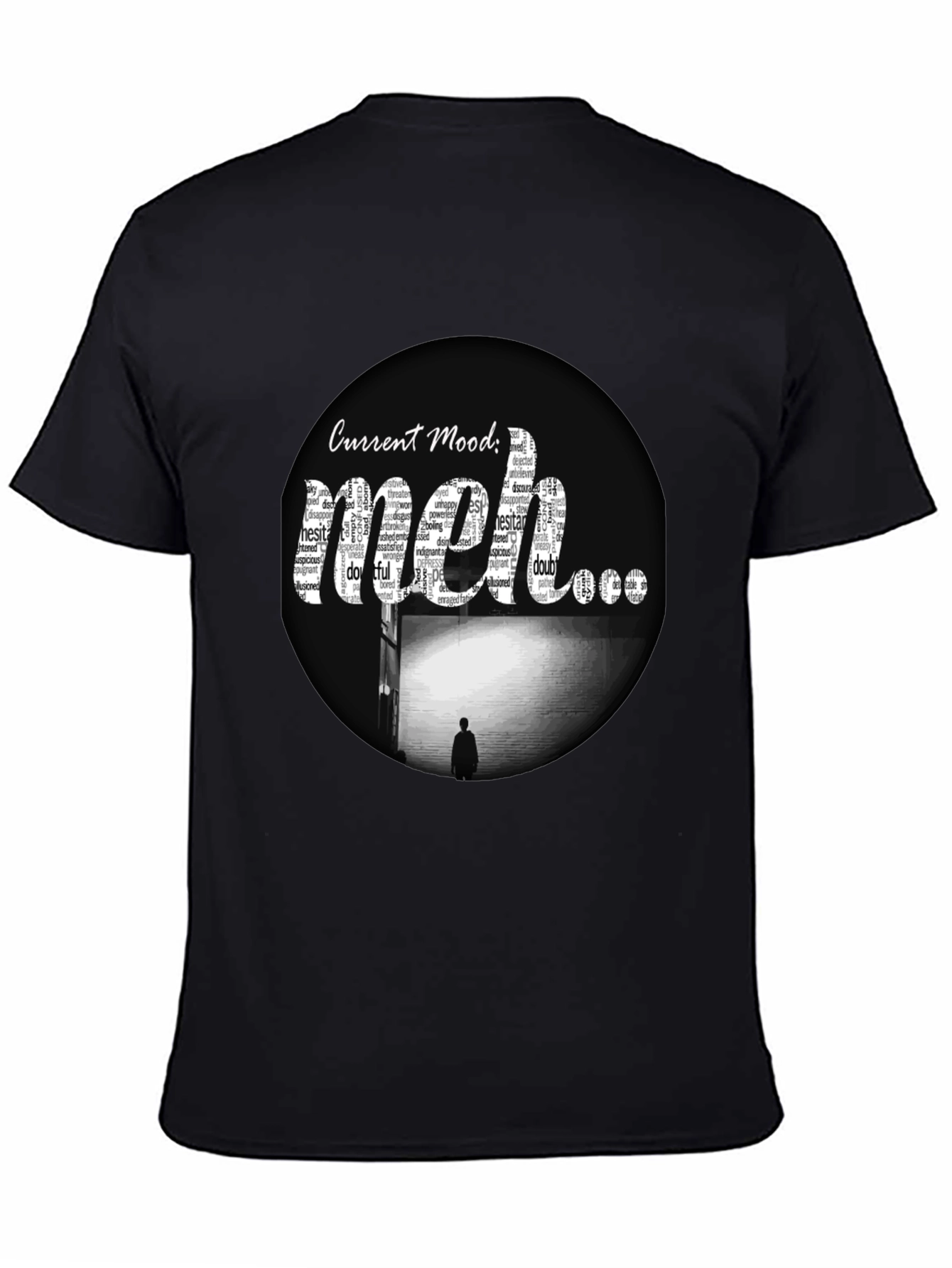 Current Mood: Meh T-Shirt - Express Your Feelings